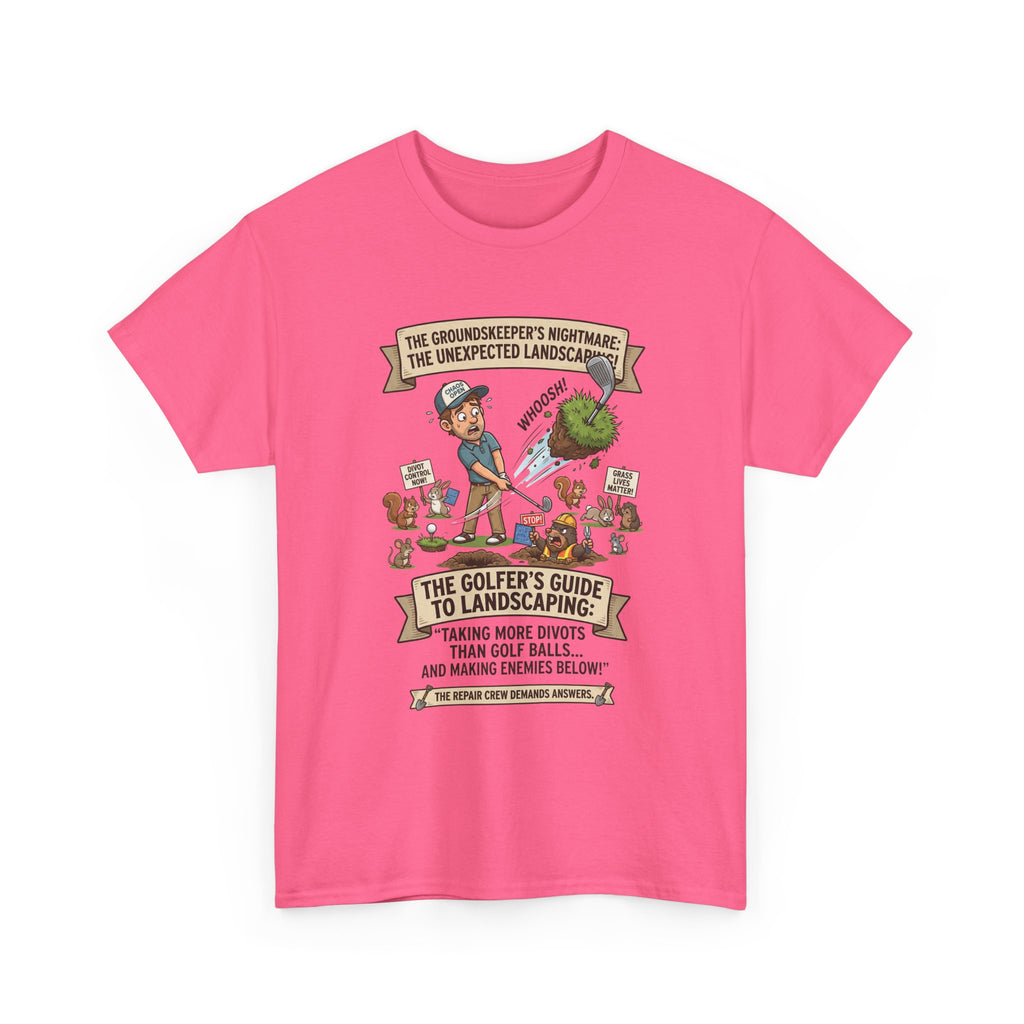 Golf T-Shirt — "The Golfer’s Guide to Landscaping" Funny Divot Course Humor Tee