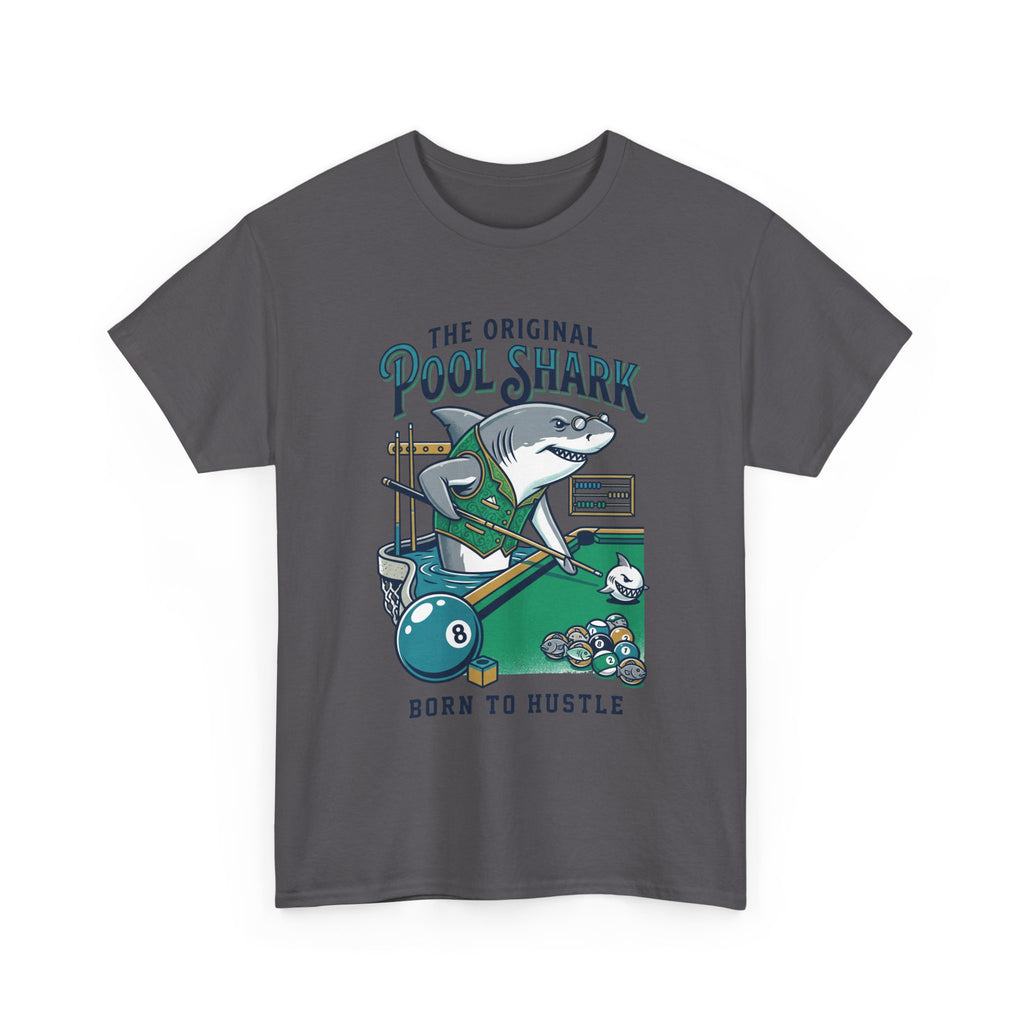 Pool Shark T-Shirt — 'The Original Pool Shark: Born to Hustle' Billiards Tee