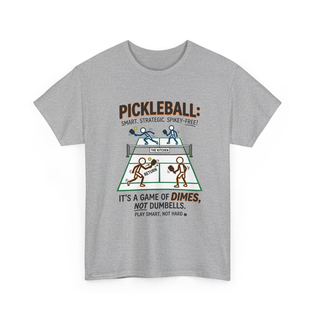 Pickleball Tee — "Pickleball: It’s a Game of Dimes, Not Dumbells" Casual Sports Shirt
