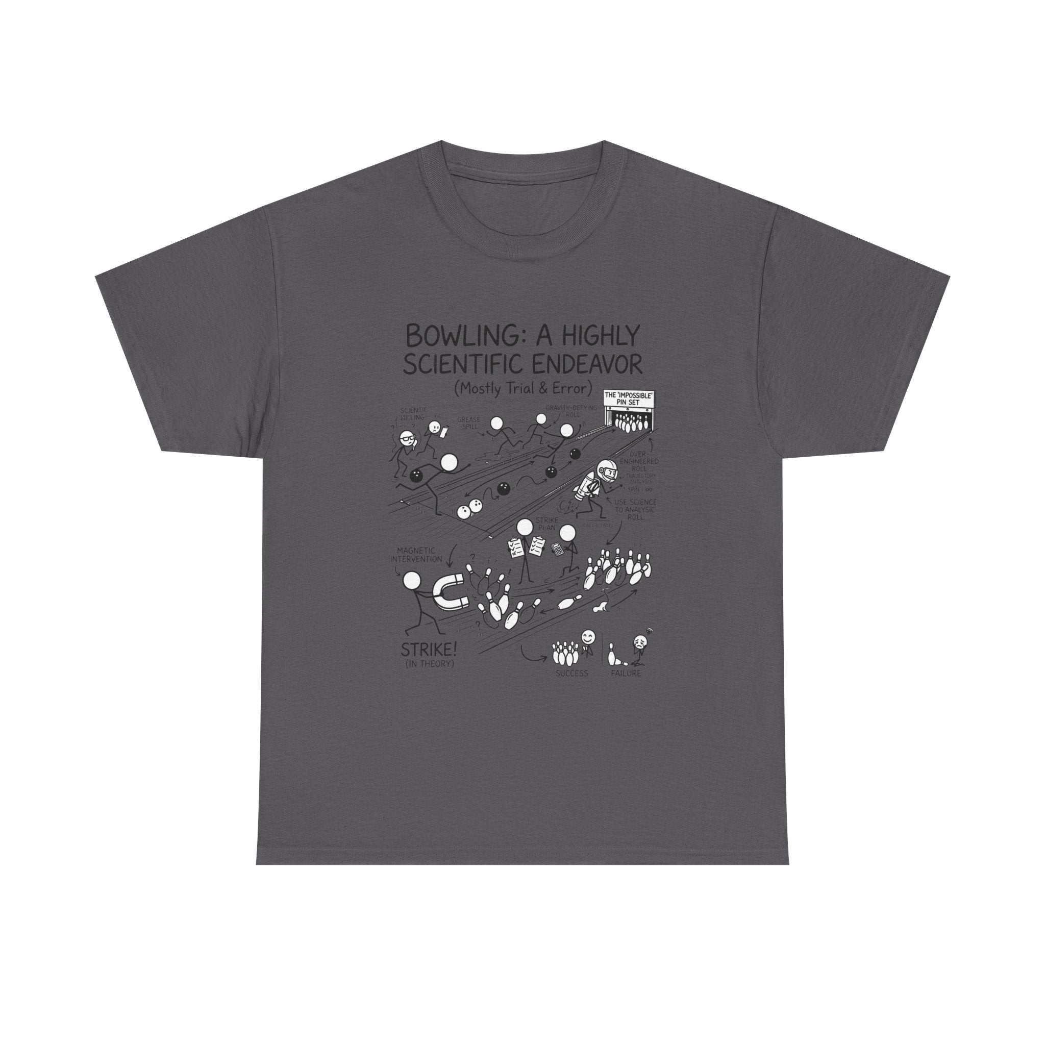 Bowling: A Highly Scientific Endeavor Tee