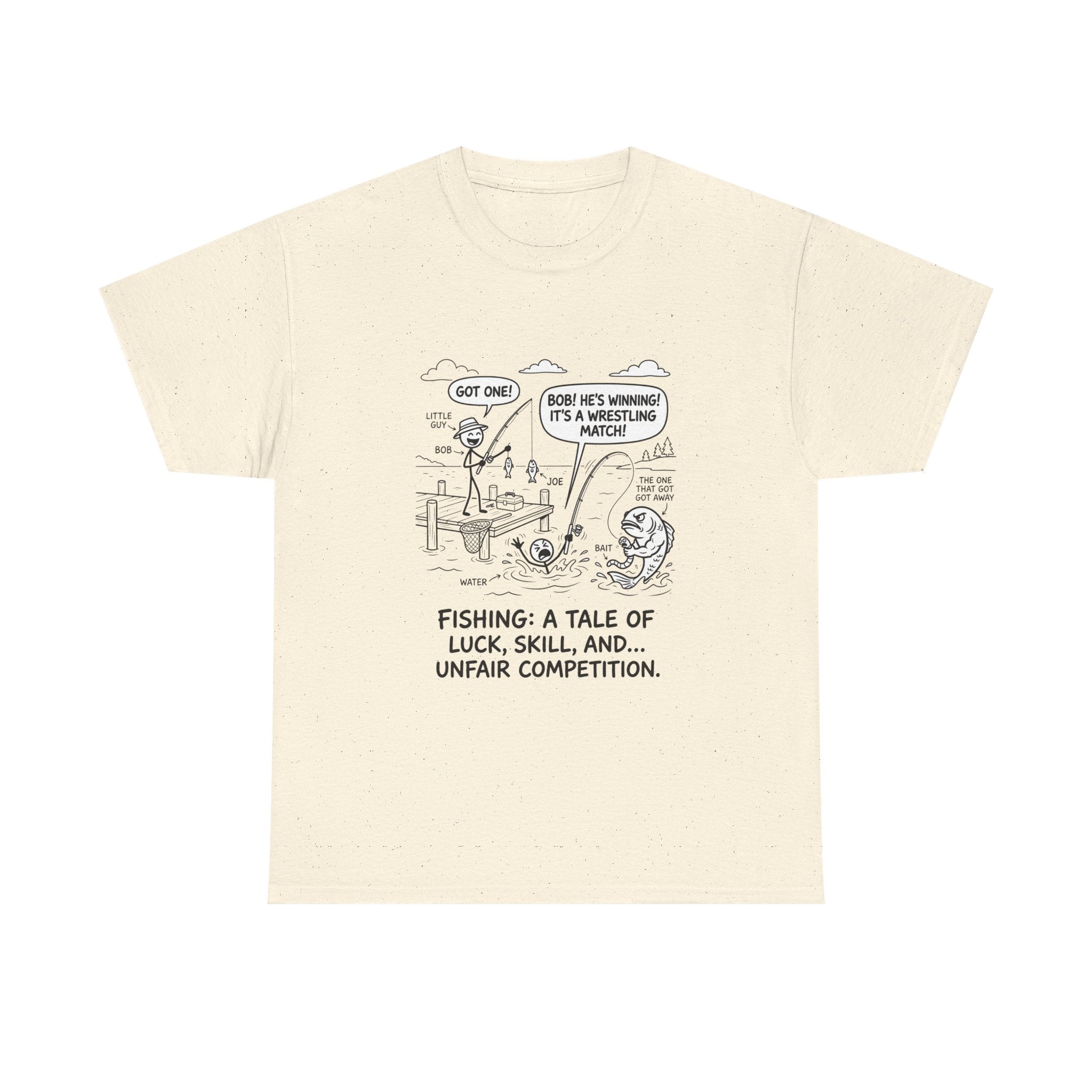 Fishing Cartoon T-Shirt — “Fishing: A Tale of Luck, Skill, and... Unfair Competition”