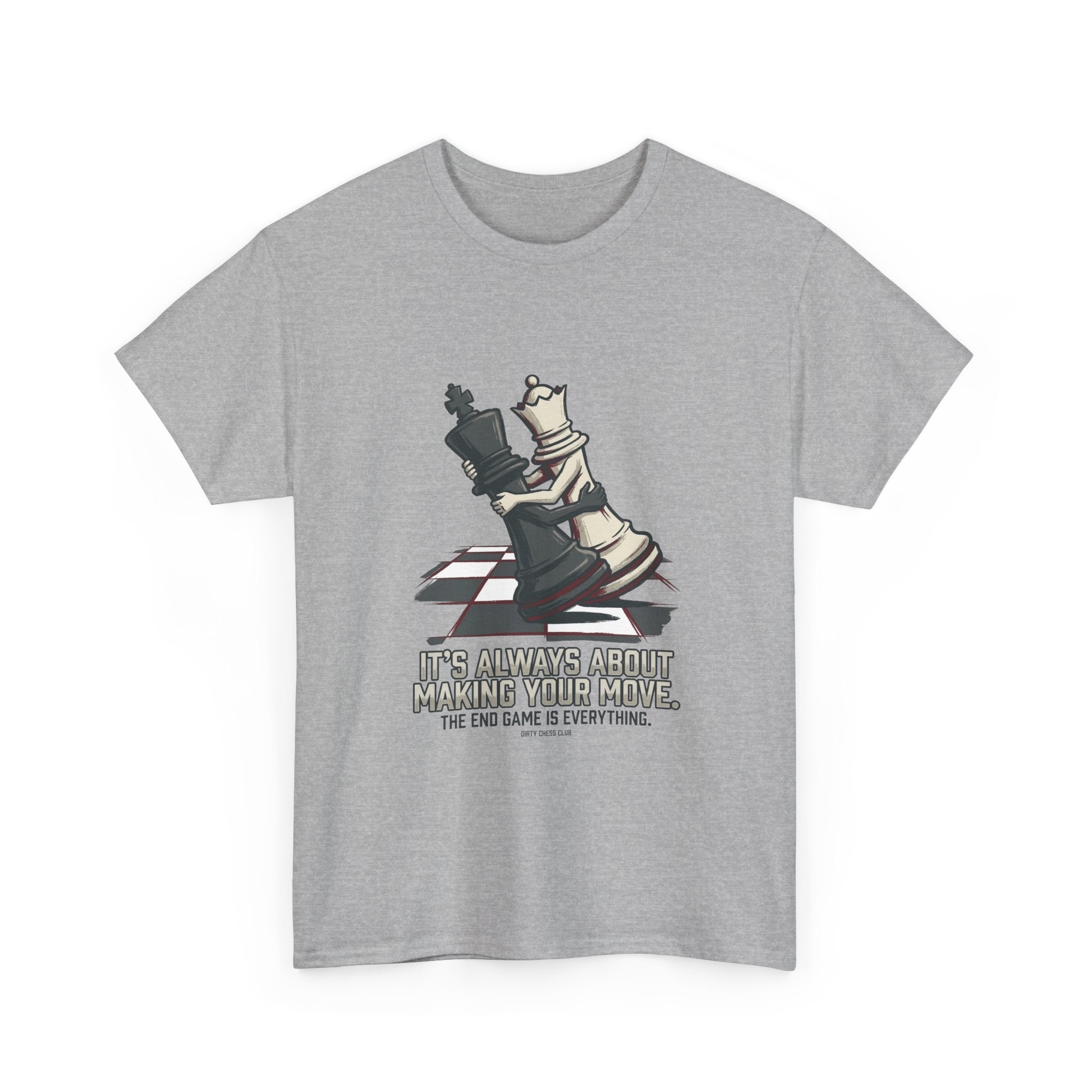 Chess Checkmate T‑Shirt – "The End Game Is Everything" Strategy Tee