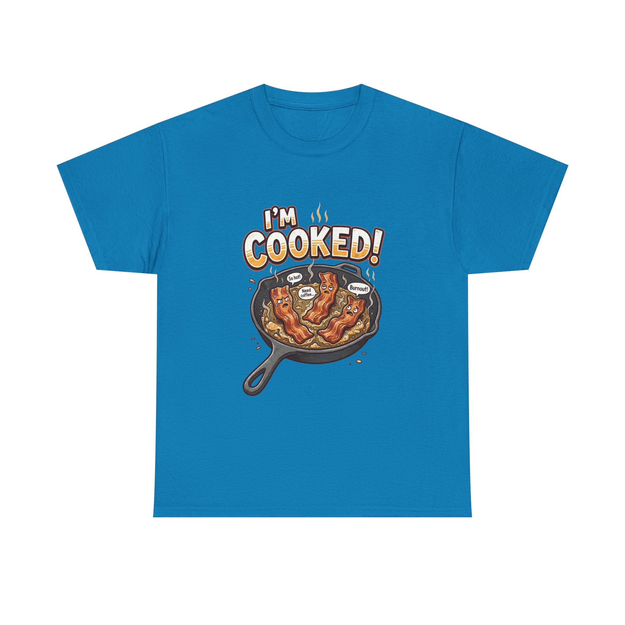 I’m Cooked! Bacon Skillet Tee