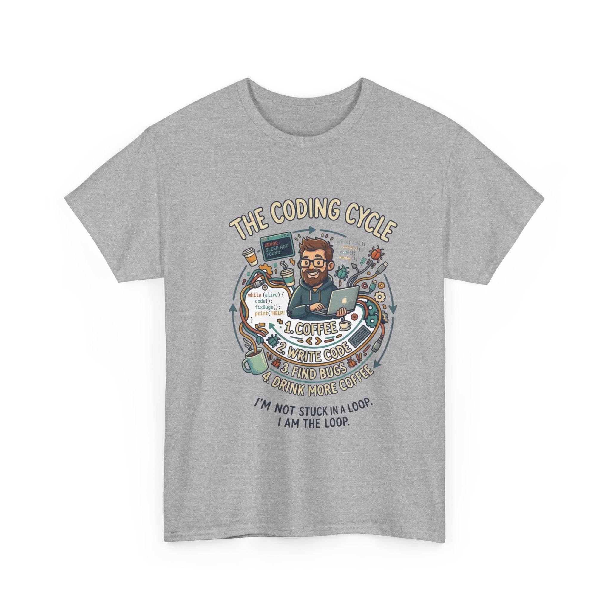 Coding Cycle T-Shirt — "I'm Not Stuck in a Loop, I Am the Loop" Programmer Tee