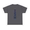 ISH Vertical Graphic Tee — Playful 'ISH' Text Casual T‑Shirt