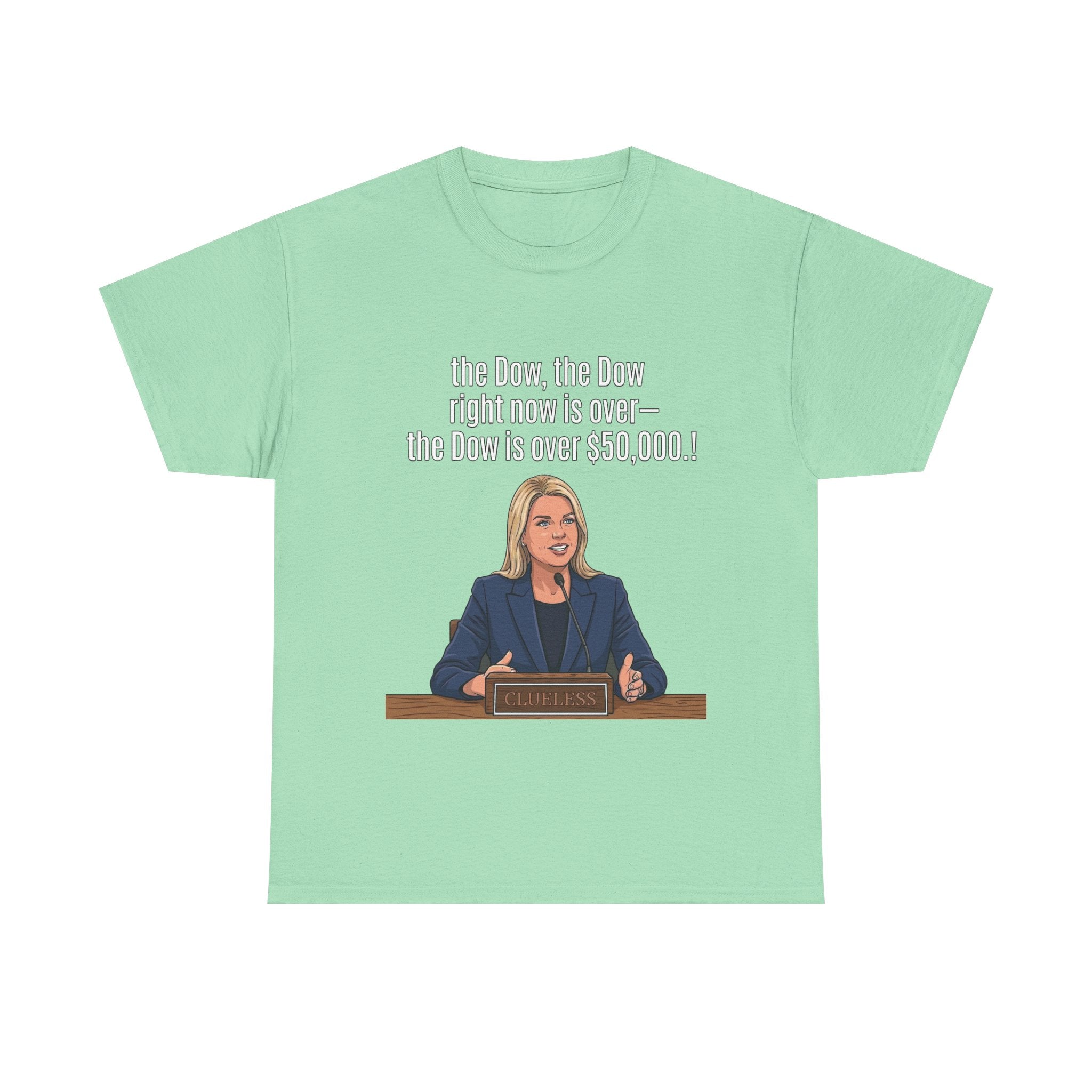 T-Shirt — 'The Dow, The Dow right now is over... The Dow is over 50,000' Graphic Tee