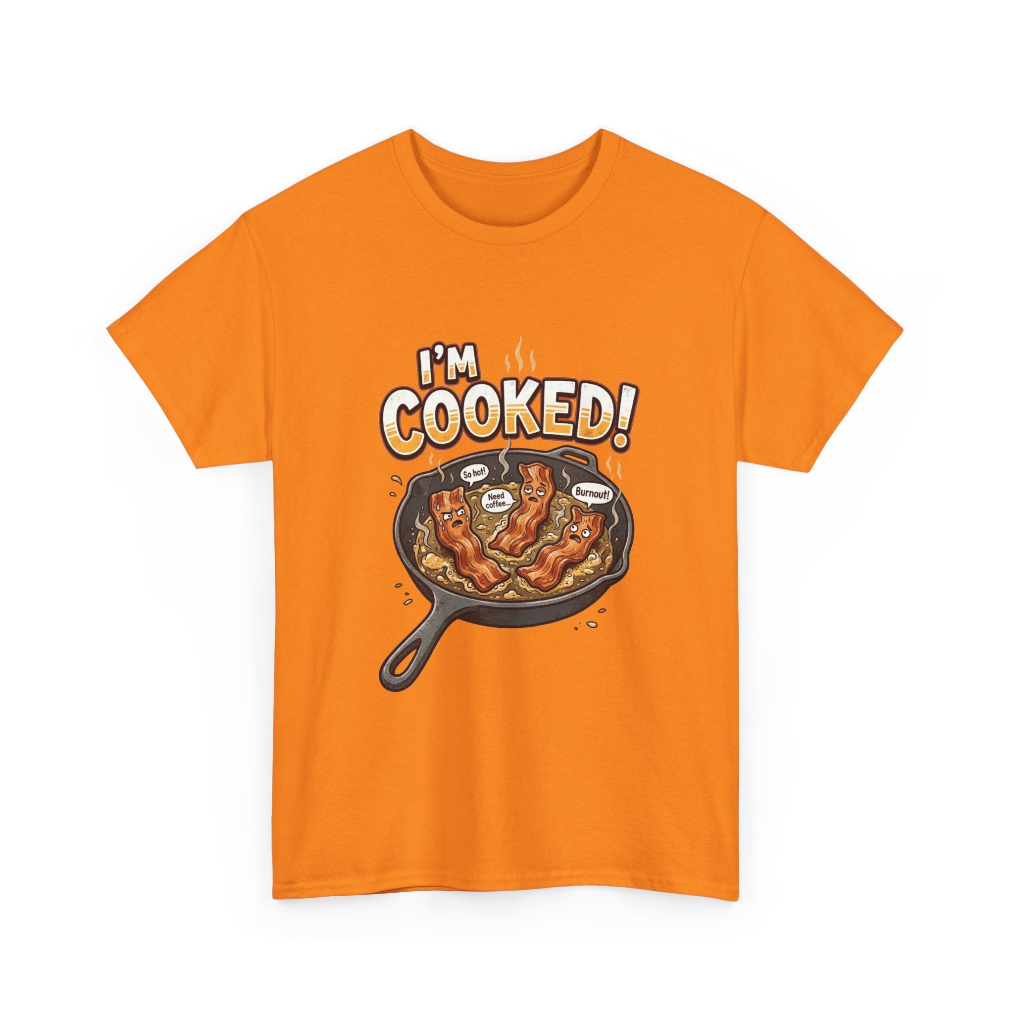 I’m Cooked! Bacon Skillet Tee