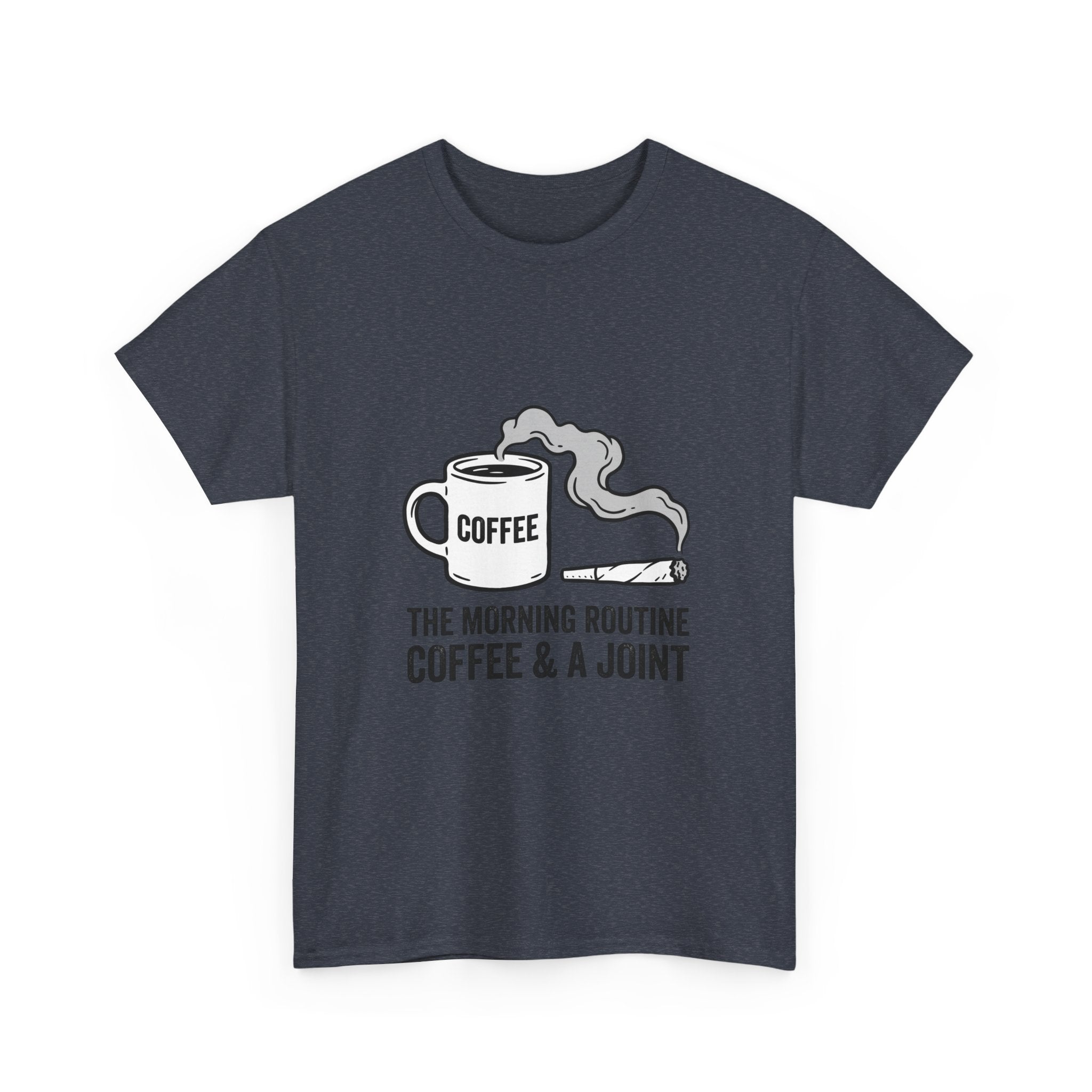 Coffee & A Joint T-Shirt — The Morning Routine Graphic Tee