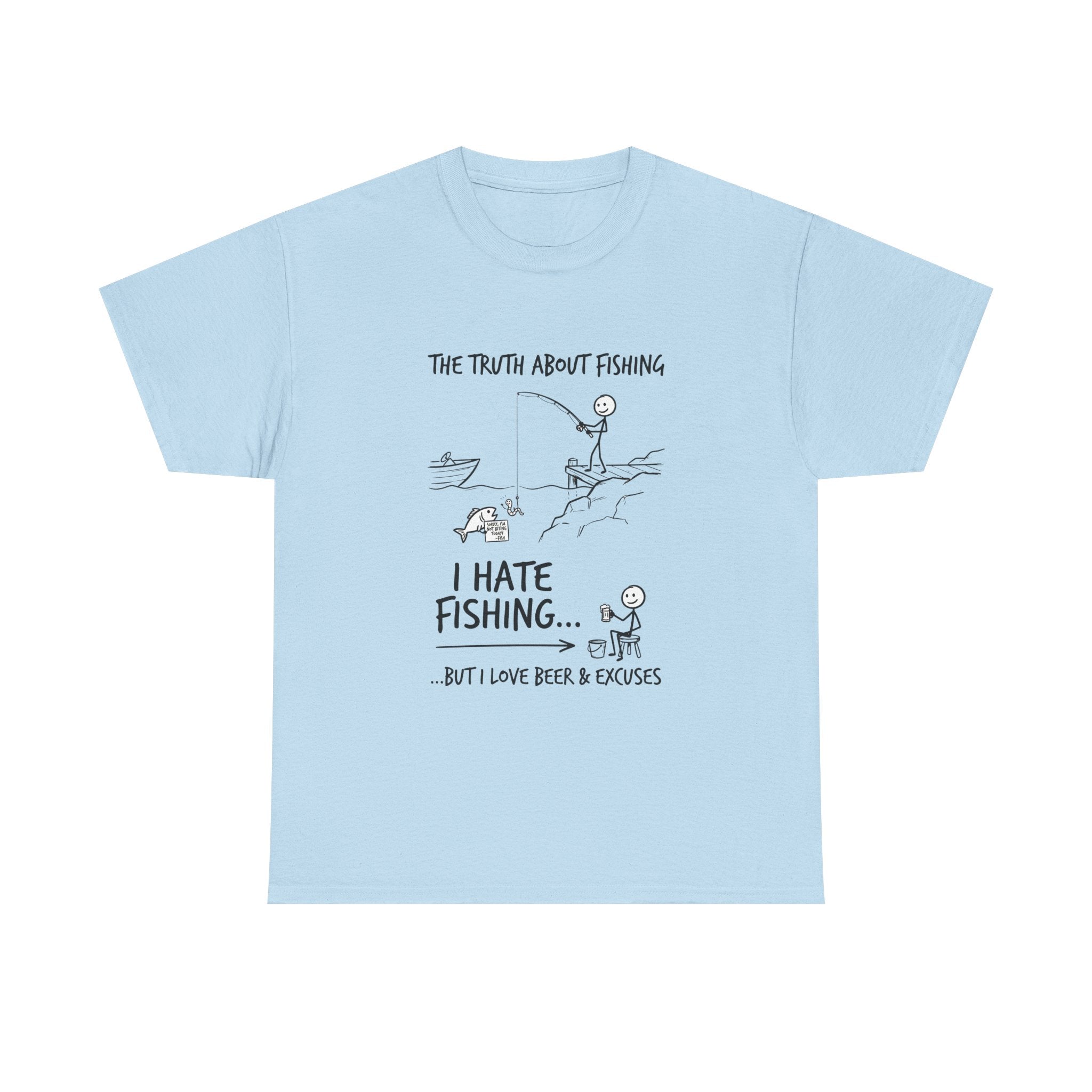 Fishing Joke Tee — "I Hate Fishing... But I Love Beer & Excuses"