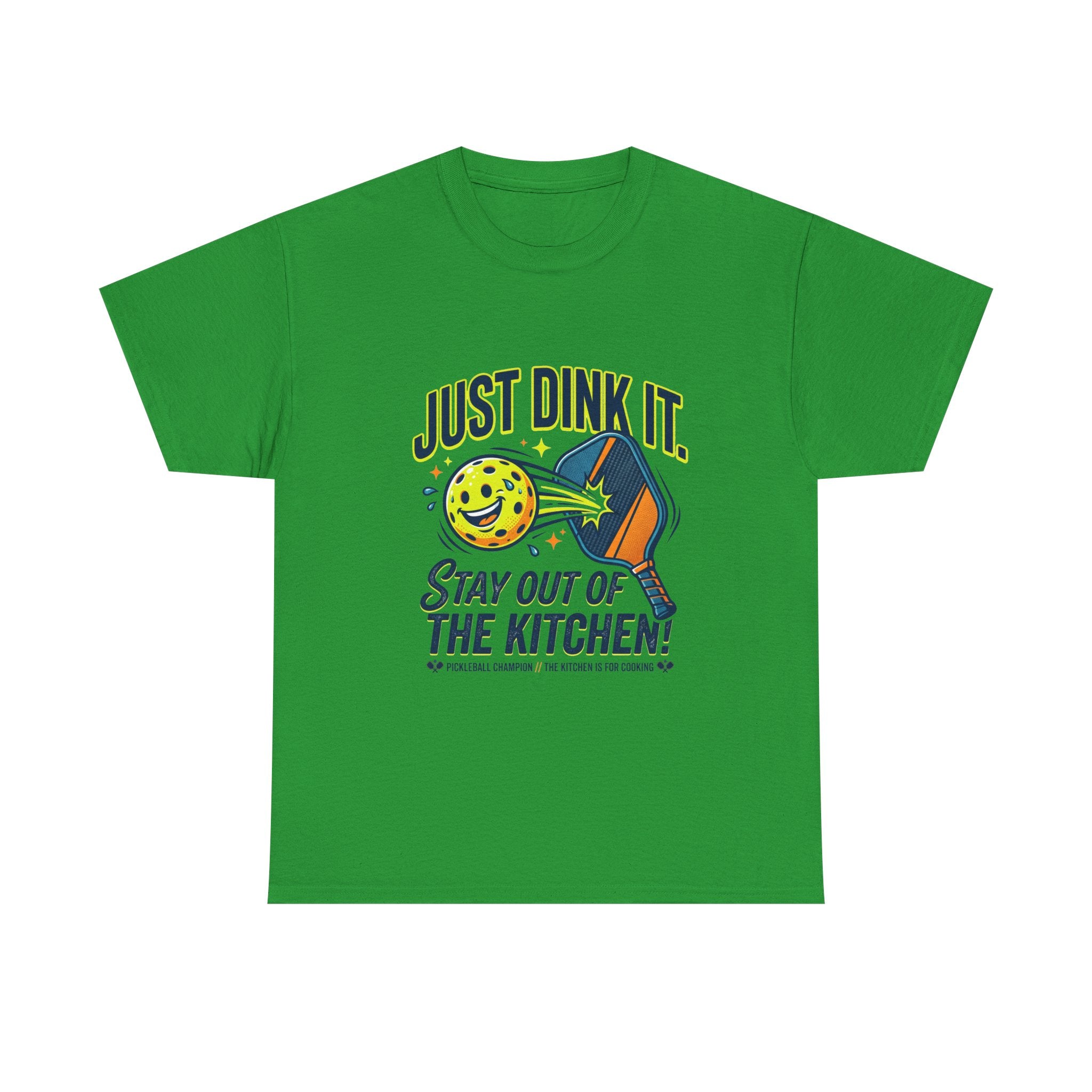 Pickleball Tee — "Just Dink It. Stay Out of the Kitchen!" Graphic Shirt