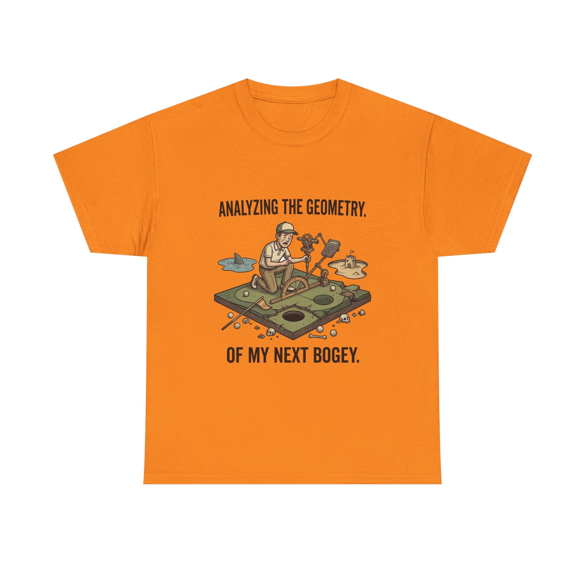 Golf Humor T-Shirt — "Analyzing the Geometry of My Next Bogey"