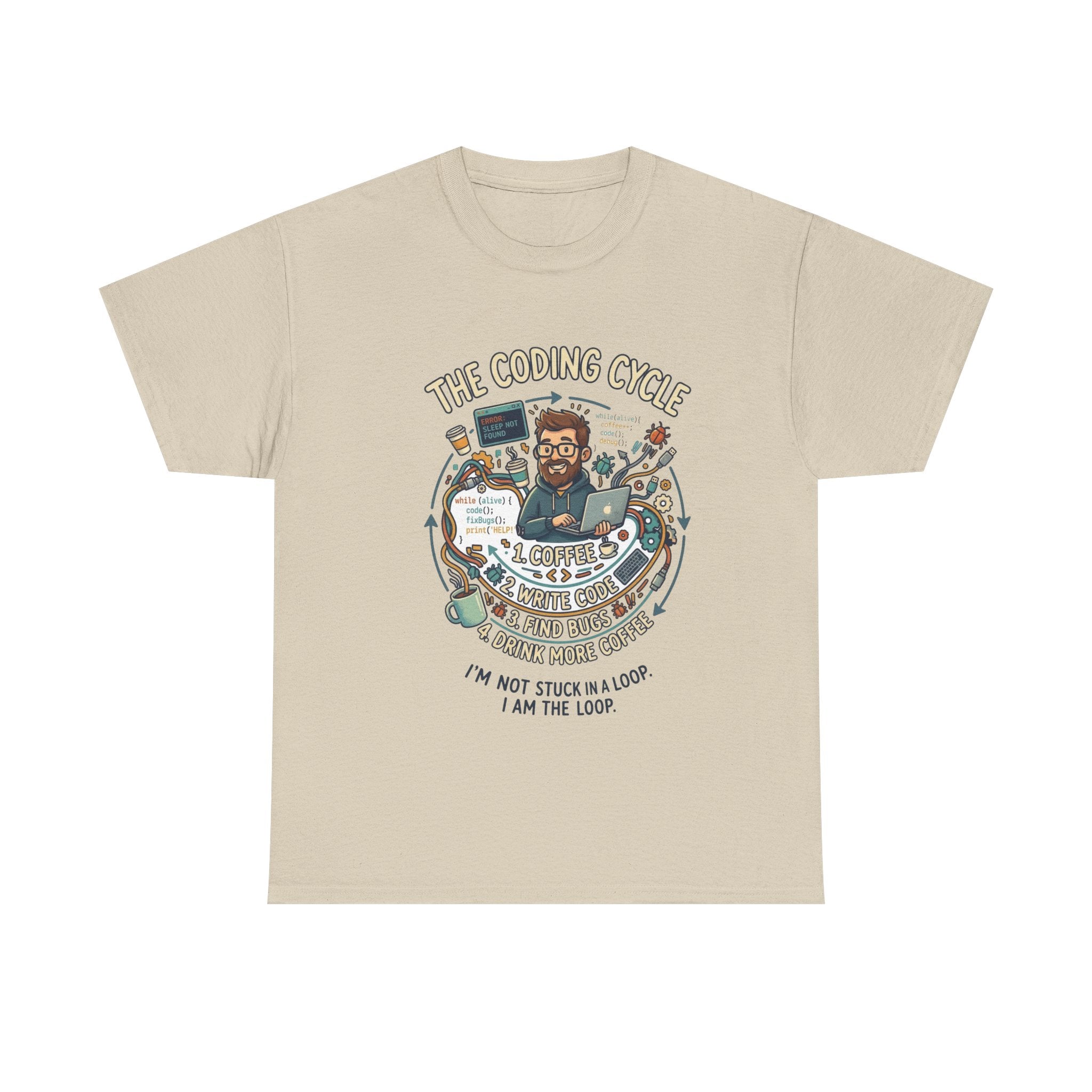 Coding Cycle T-Shirt — "I'm Not Stuck in a Loop, I Am the Loop" Programmer Tee