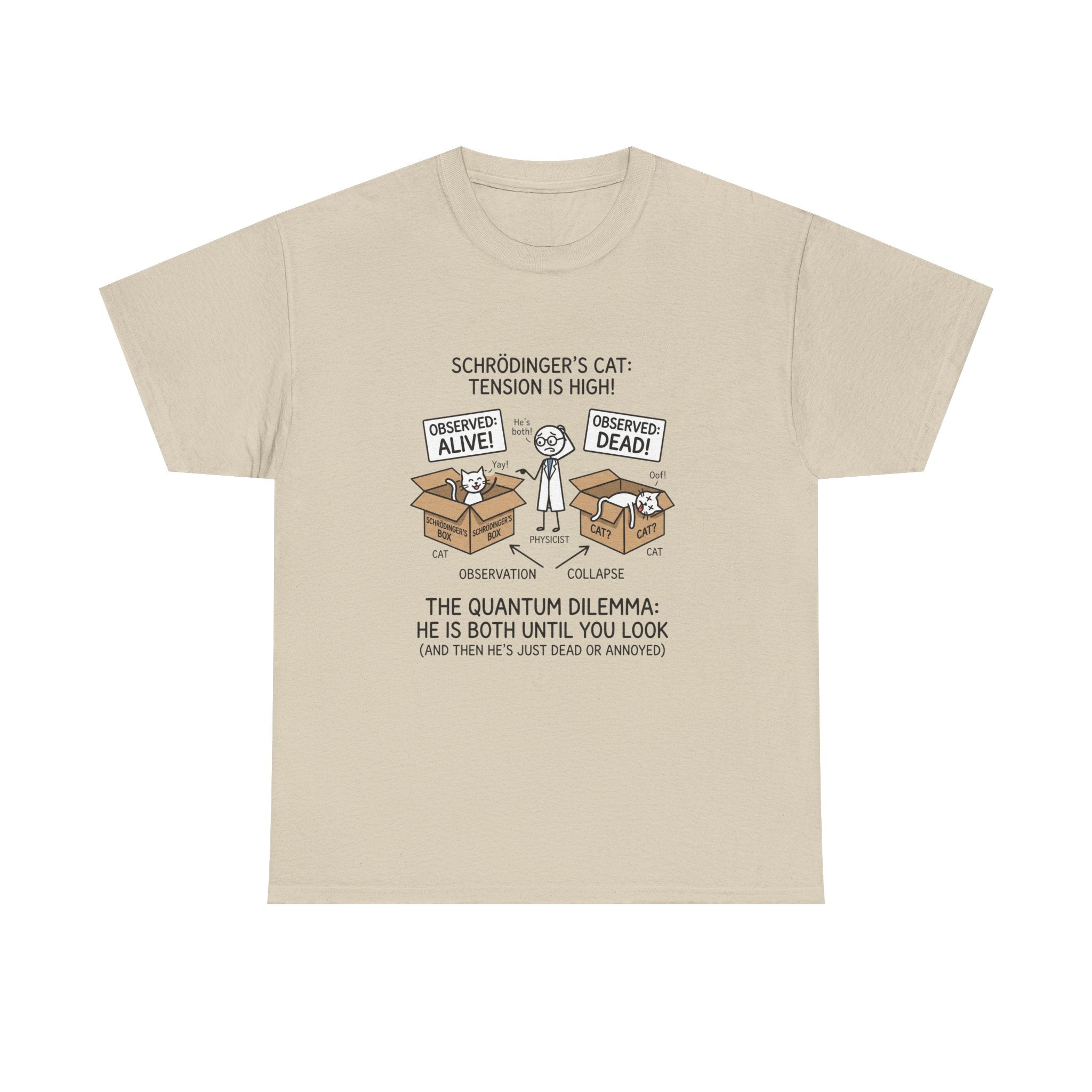 Schrödinger's Cat Funny Science T-Shirt — Quantum Mechanics Humor Tee