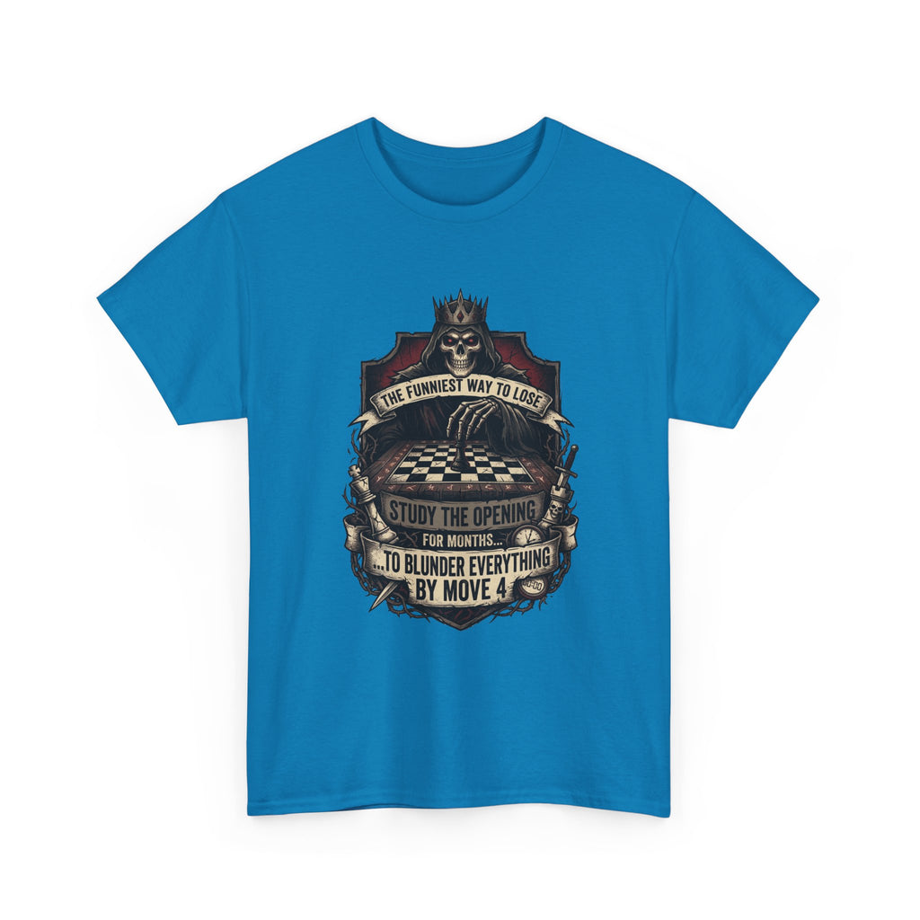 Chess Lover T-Shirt — "Study the Opening... Blunder Everything by Move 4" Vintage Chess Tee