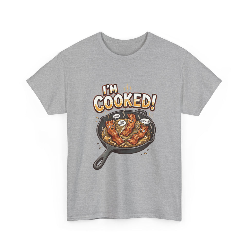 I’m Cooked! Bacon Skillet Tee
