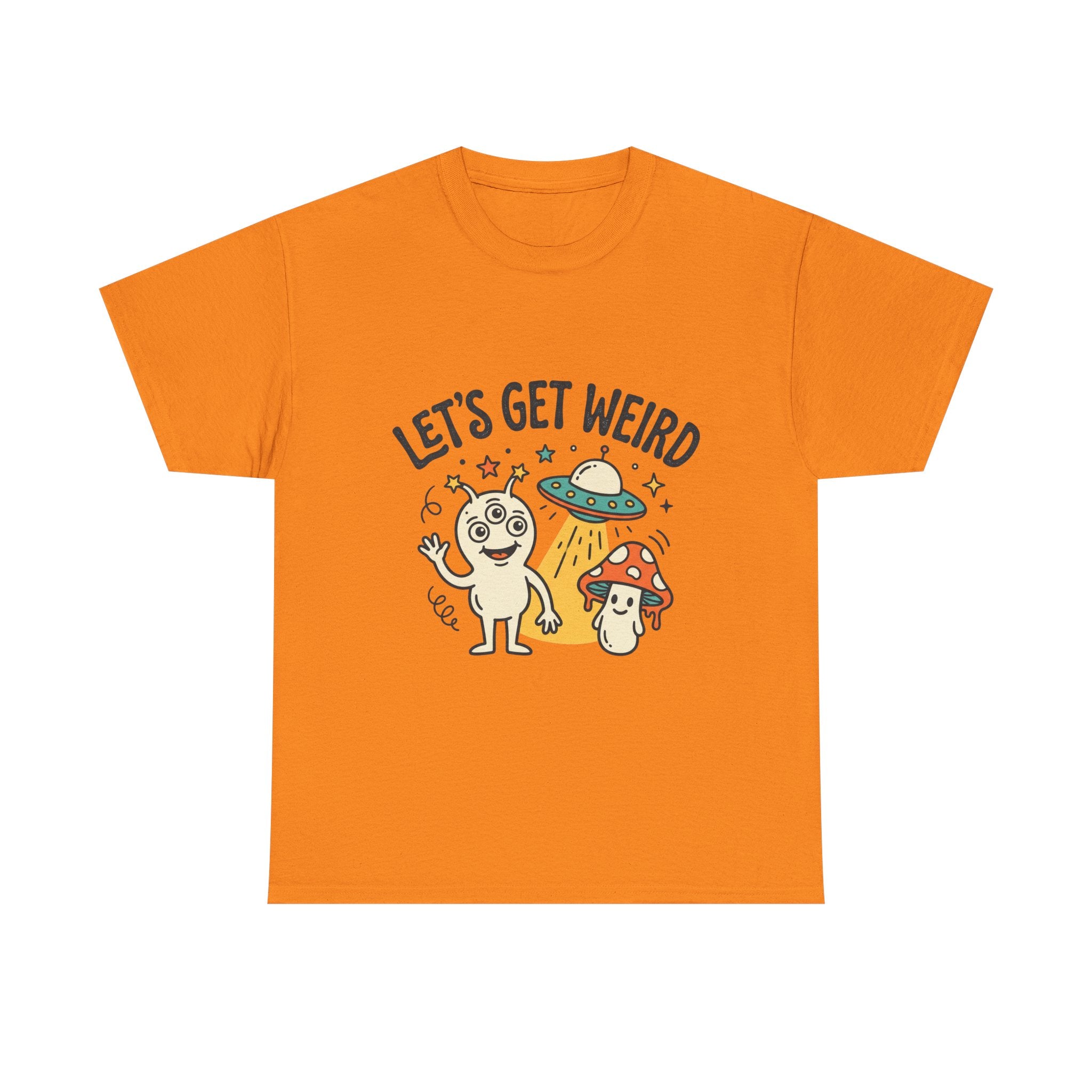 Let's Get Weird T‑Shirt — Cute Alien & Mushroom Graphic Tee
