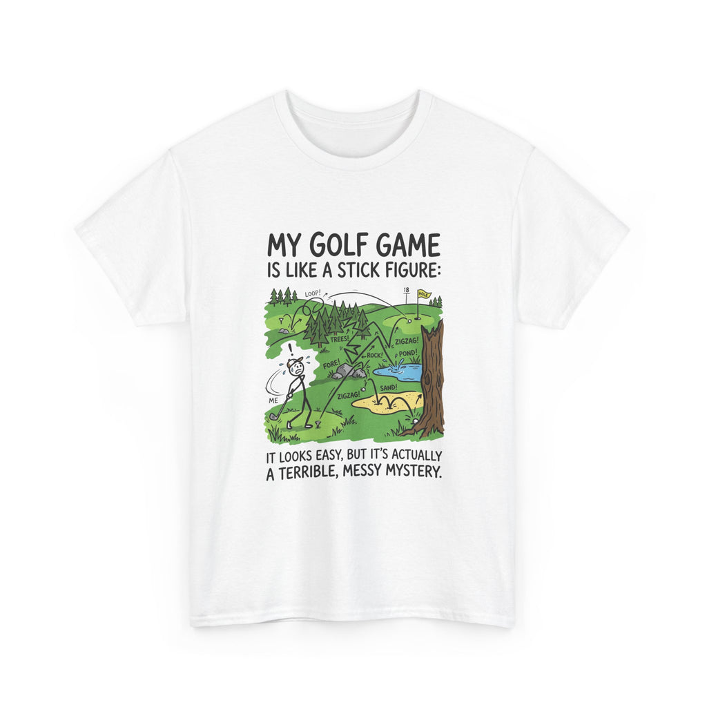 Golf T‑Shirt — "My Golf Game Is Like a Stick Figure" Funny Golfer Gift