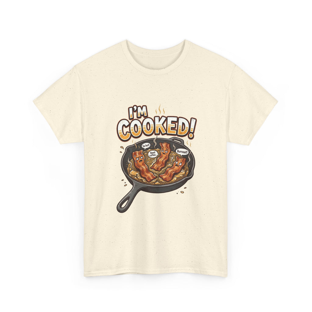 I’m Cooked! Bacon Skillet Tee