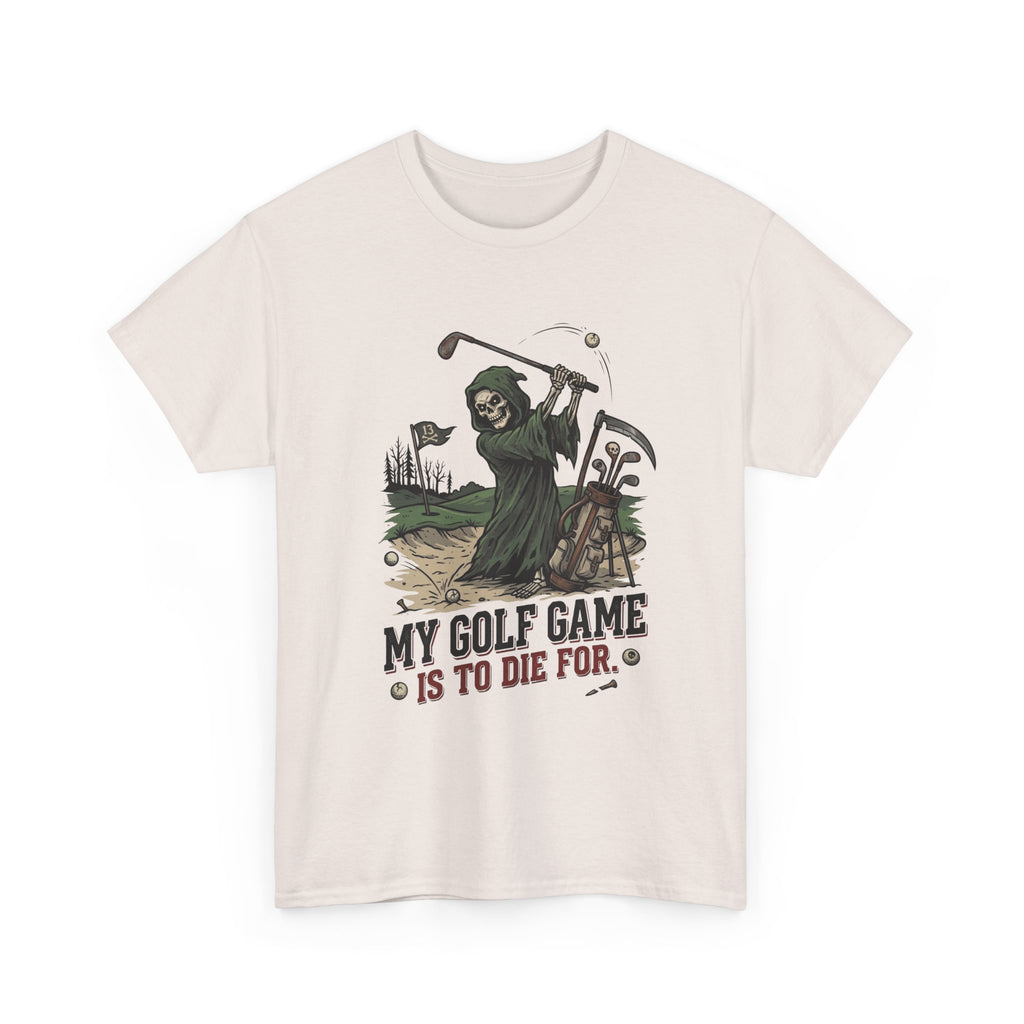 Golf Grim Reaper T-Shirt – “My Golf Game Is To Die For” Funny Golfers Tee