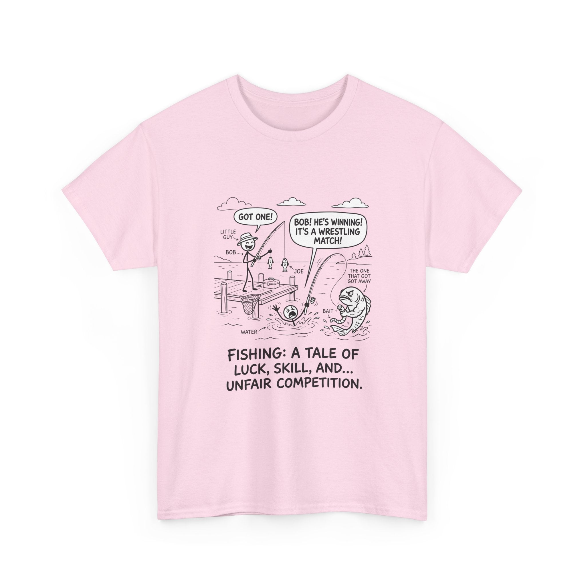 Fishing Cartoon T-Shirt — “Fishing: A Tale of Luck, Skill, and... Unfair Competition”