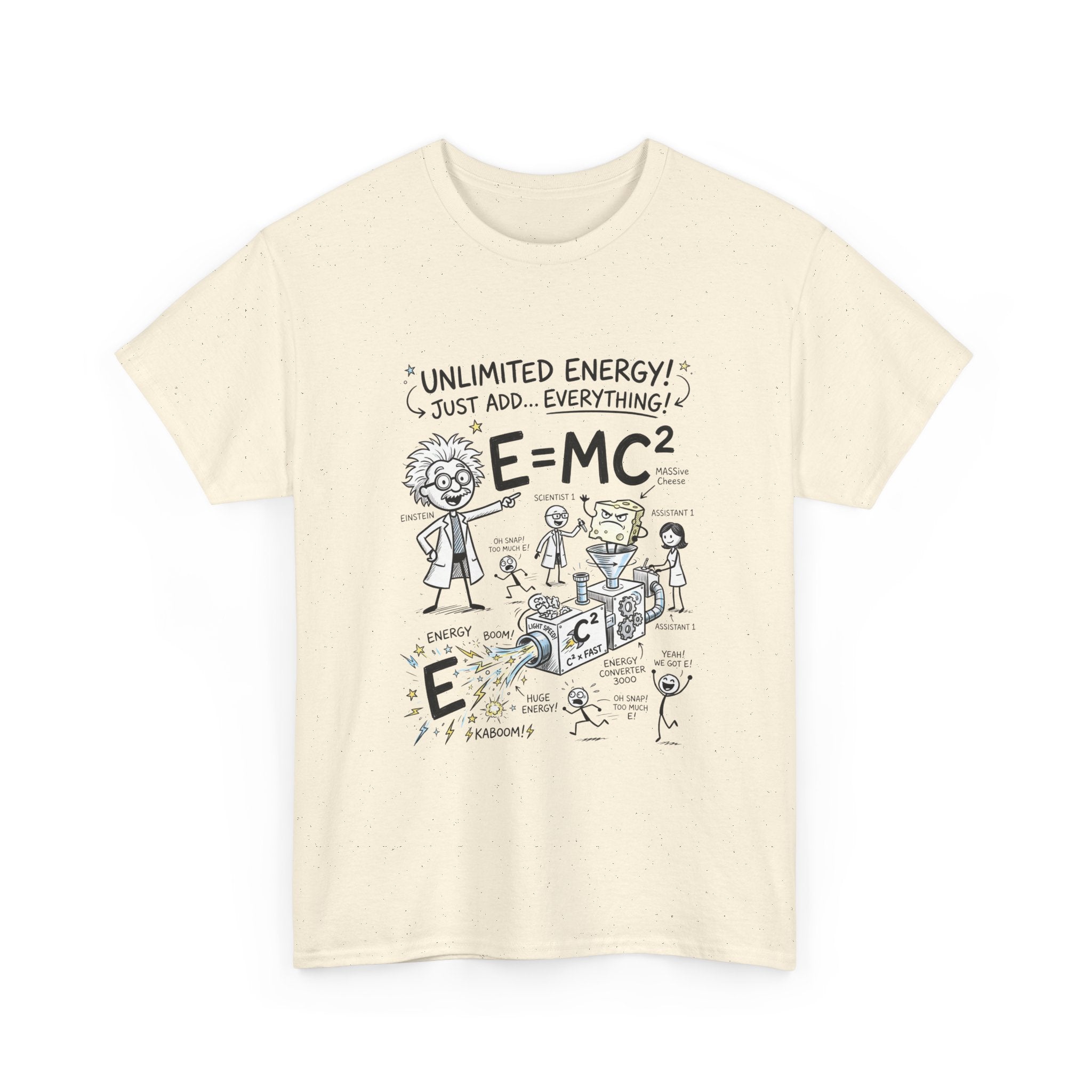Science Cartoon T-Shirt — "Unlimited Energy! Just Add Everything" E=MC2 Graphic Tee