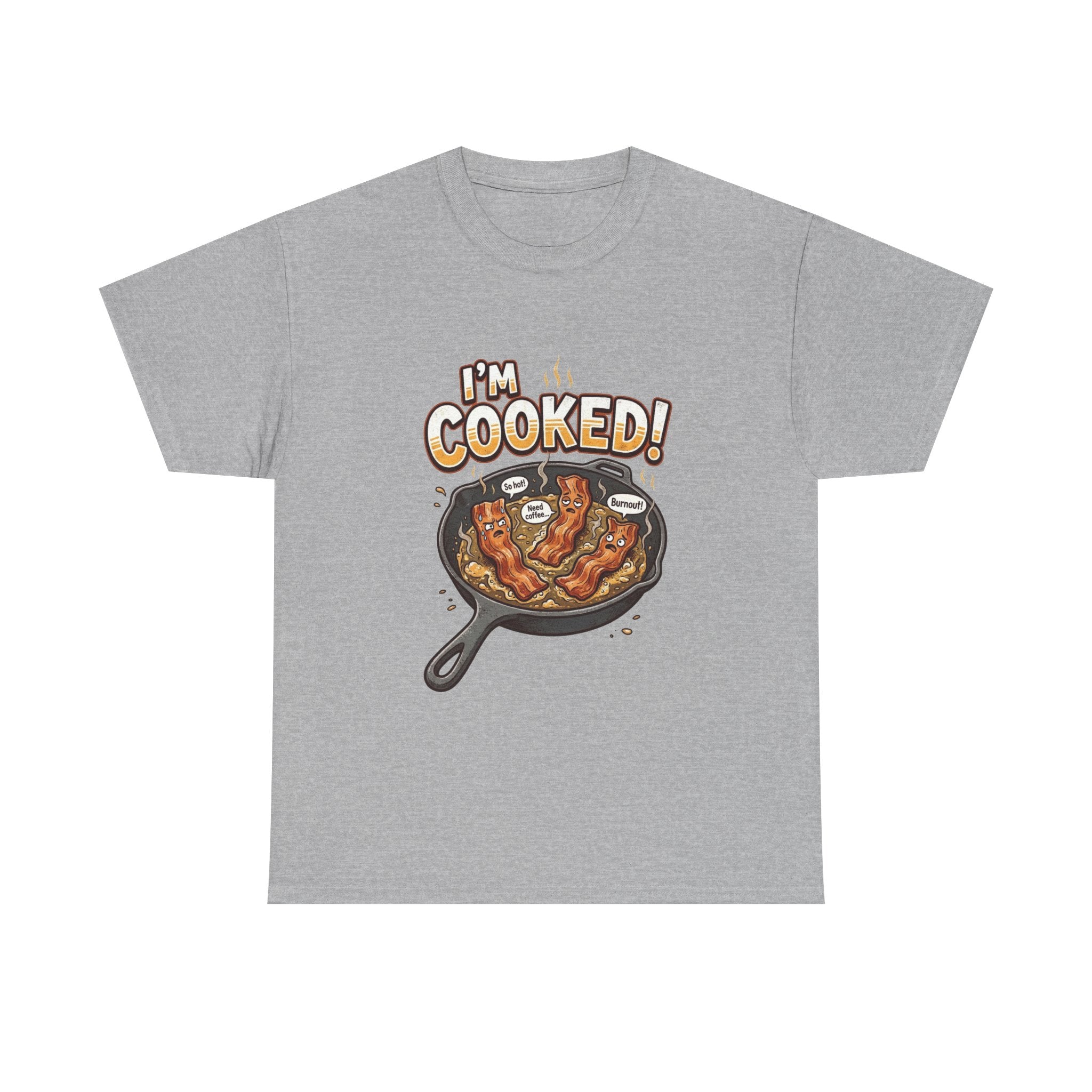 I’m Cooked! Bacon Skillet Tee