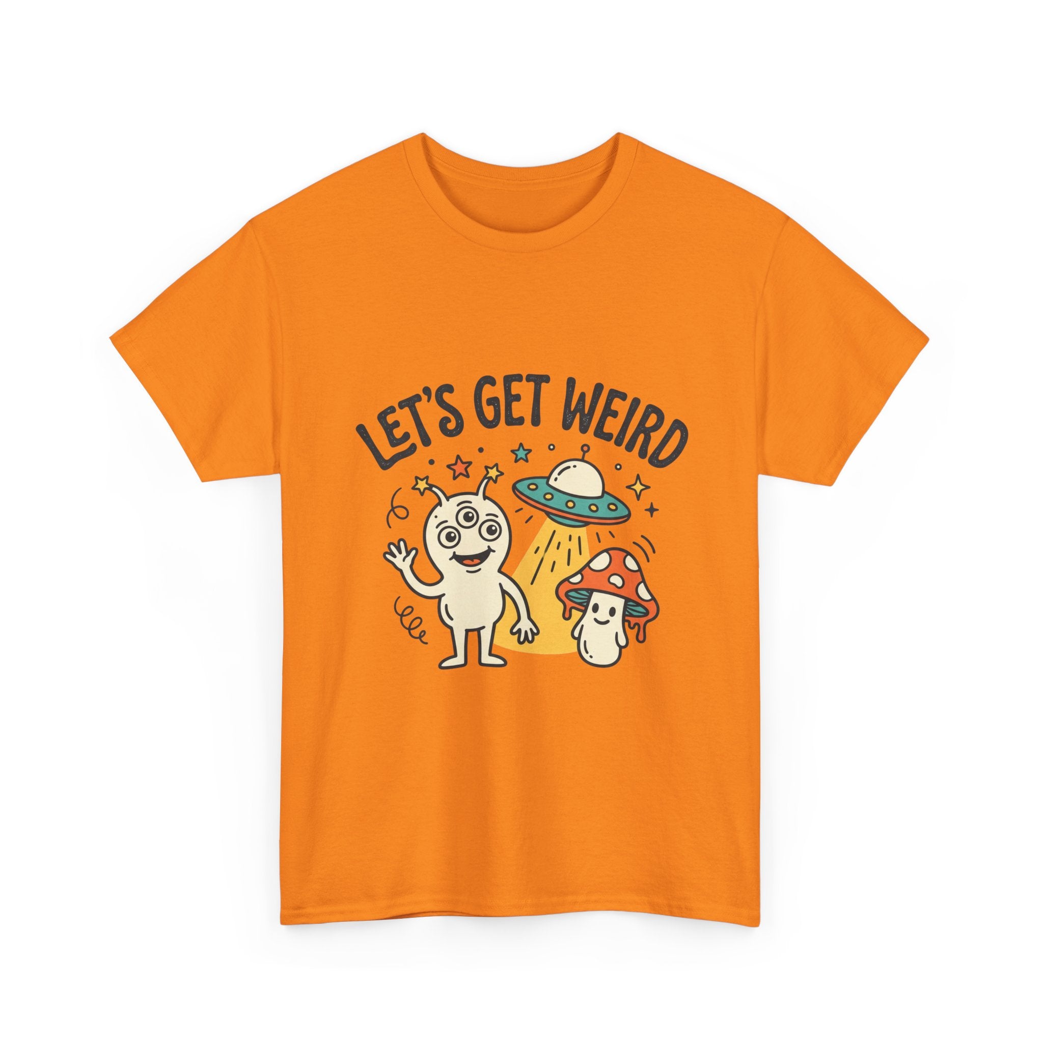 Let's Get Weird T‑Shirt — Cute Alien & Mushroom Graphic Tee