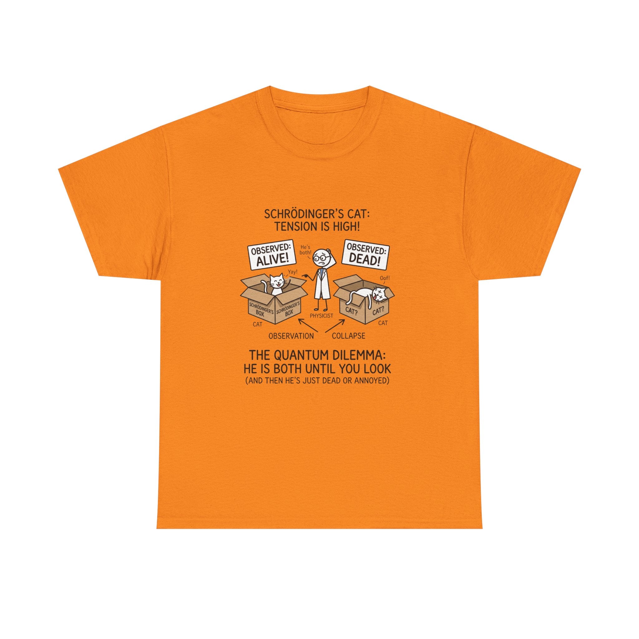 Schrödinger's Cat Funny Science T-Shirt — Quantum Mechanics Humor Tee