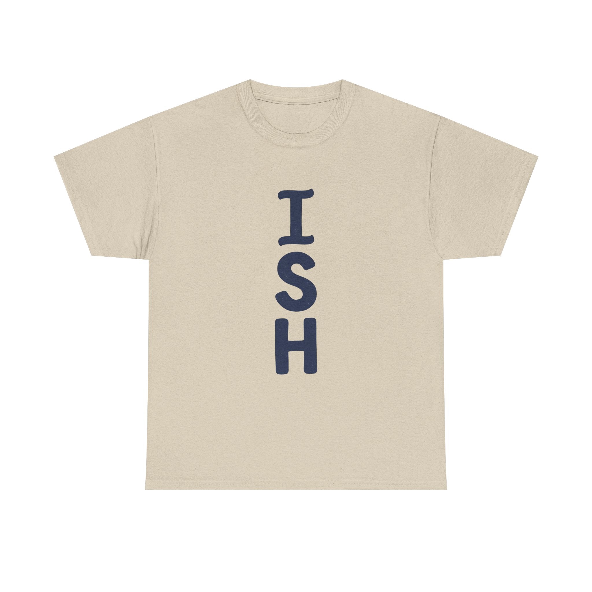 ISH Vertical Graphic Tee — Playful 'ISH' Text Casual T‑Shirt