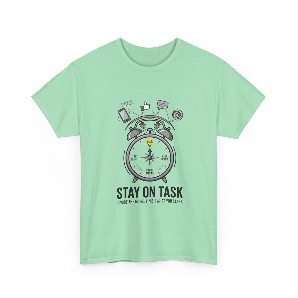 Stay On Task T-Shirt — Motivational Alarm Clock Design