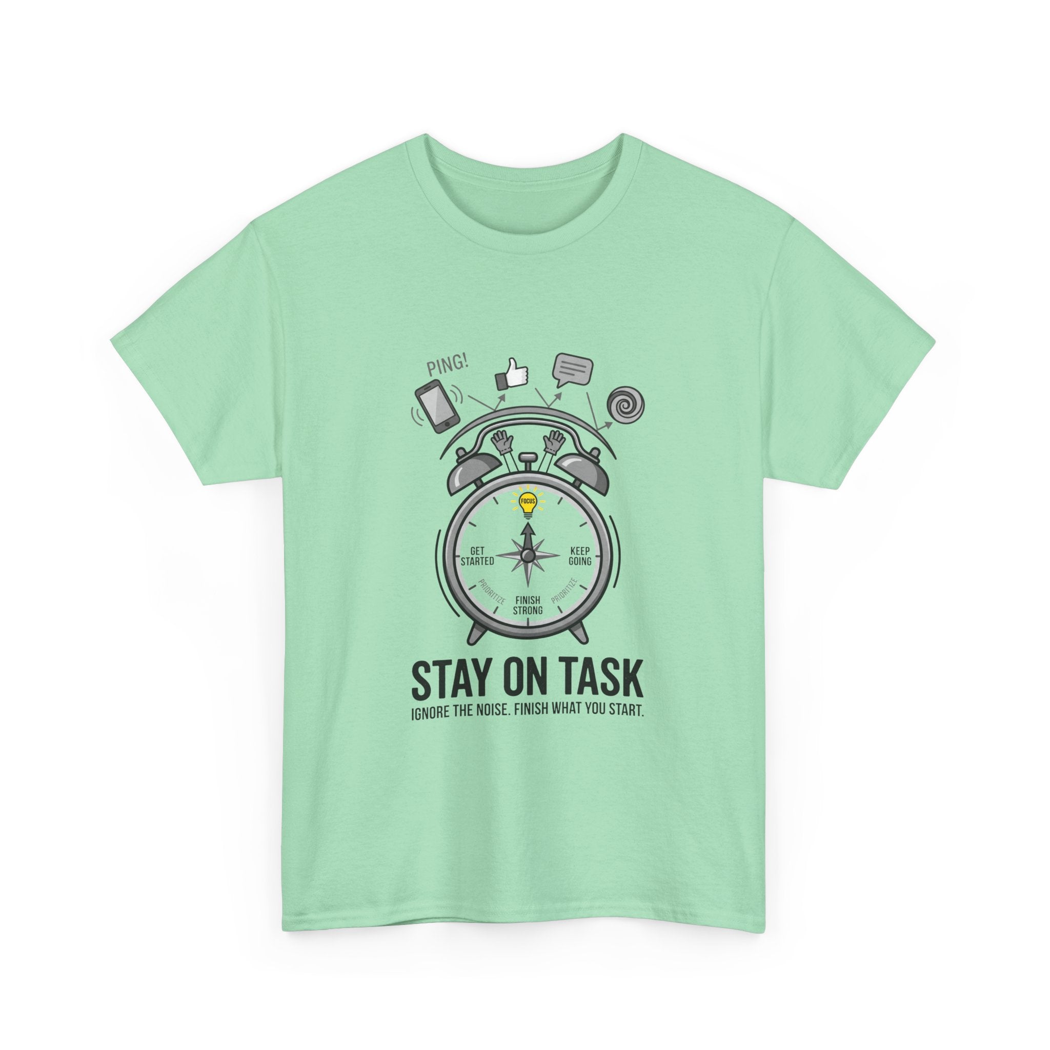 Stay On Task T-Shirt — Motivational Alarm Clock Design