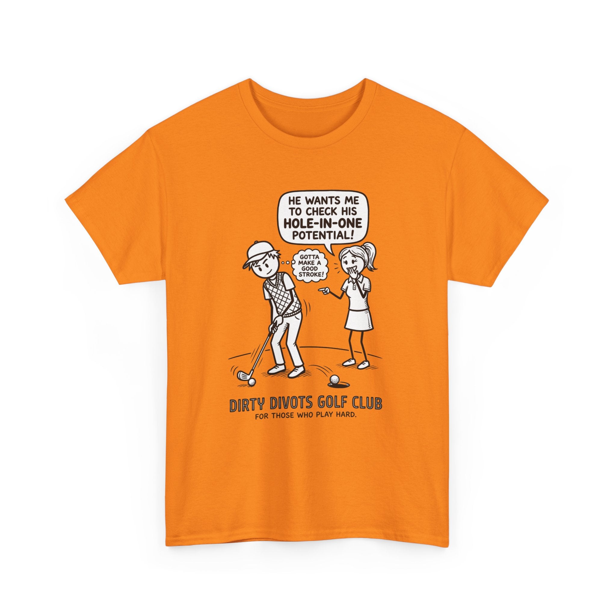 Golf Cartoon T-Shirt — "Hole-In-One Potential" Dirty Divots Golf Club Tee