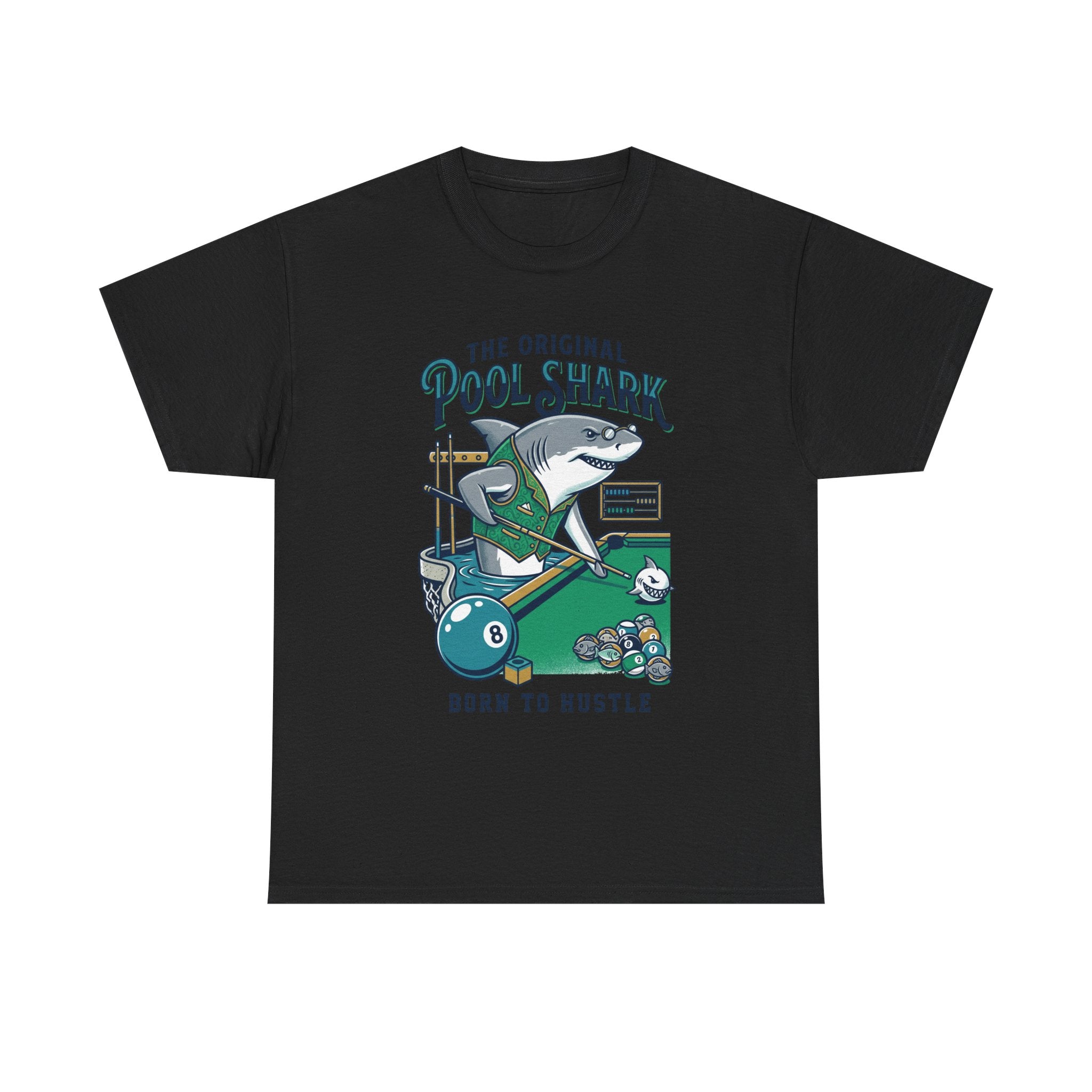 Pool Shark T-Shirt — 'The Original Pool Shark: Born to Hustle' Billiards Tee