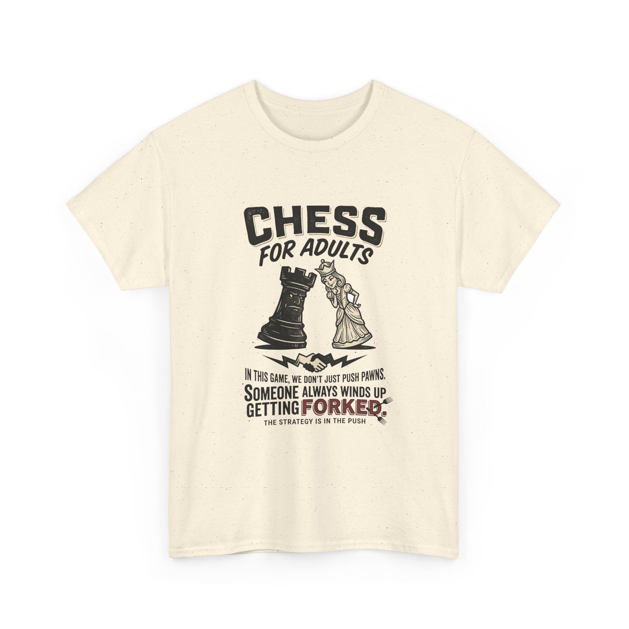 Chess For Adults T-Shirt – Funny "Someone Always Winds Up Getting Forked" Chess Tee