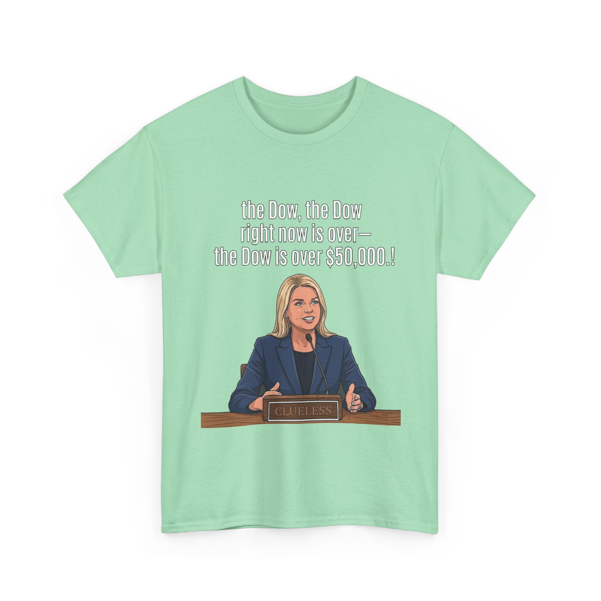 T-Shirt — 'The Dow, The Dow right now is over... The Dow is over 50,000' Graphic Tee