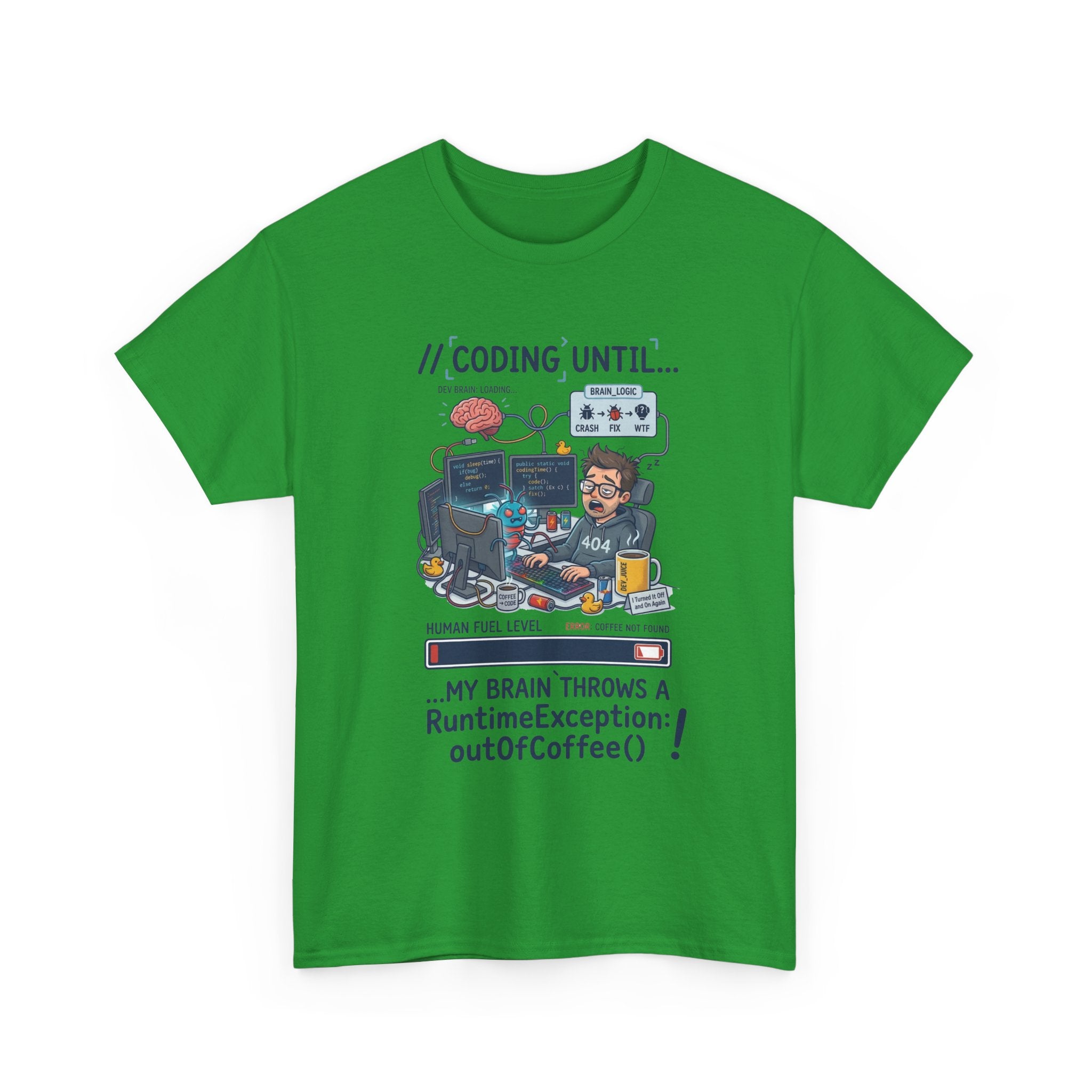 Coding Until My Brain Throws a RuntimeException T-Shirt