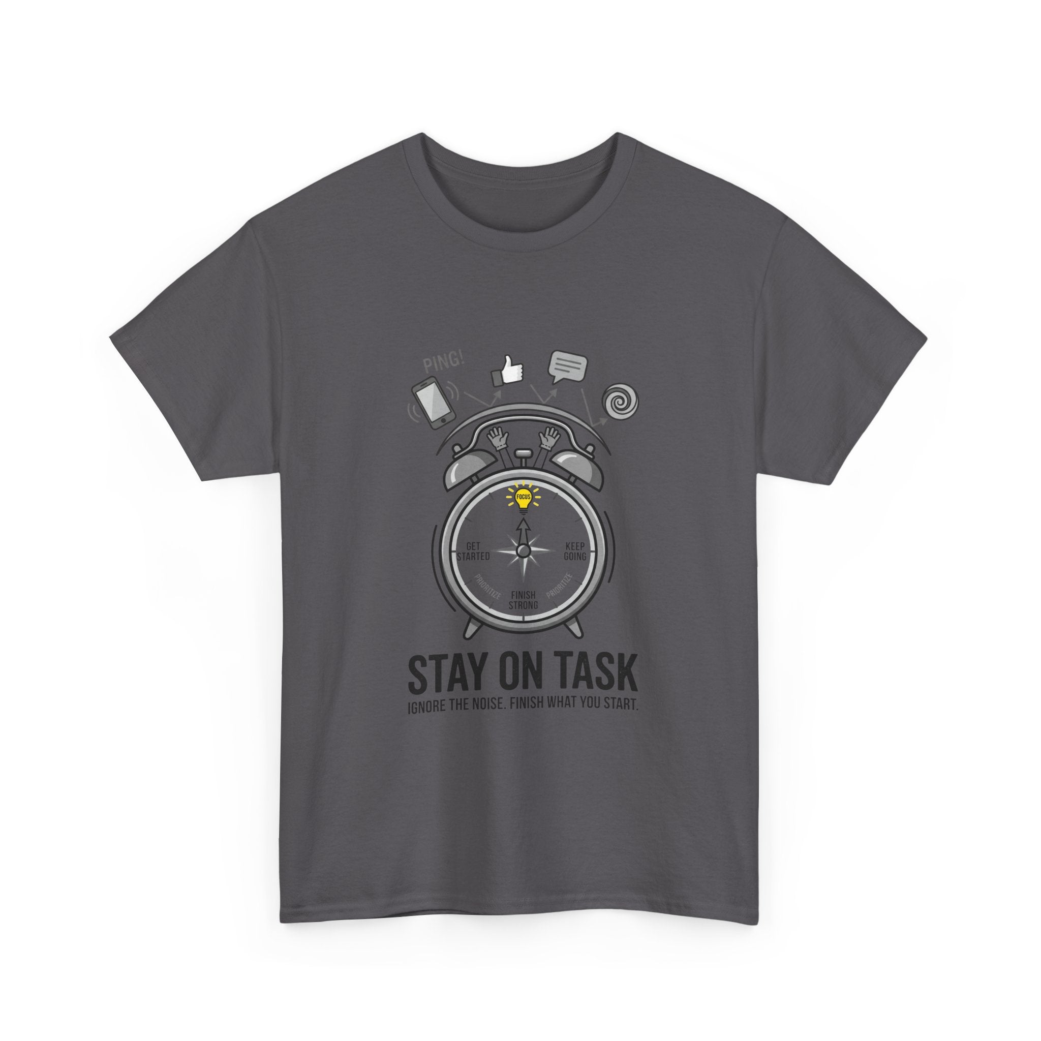 Stay On Task T-Shirt — Motivational Alarm Clock Design