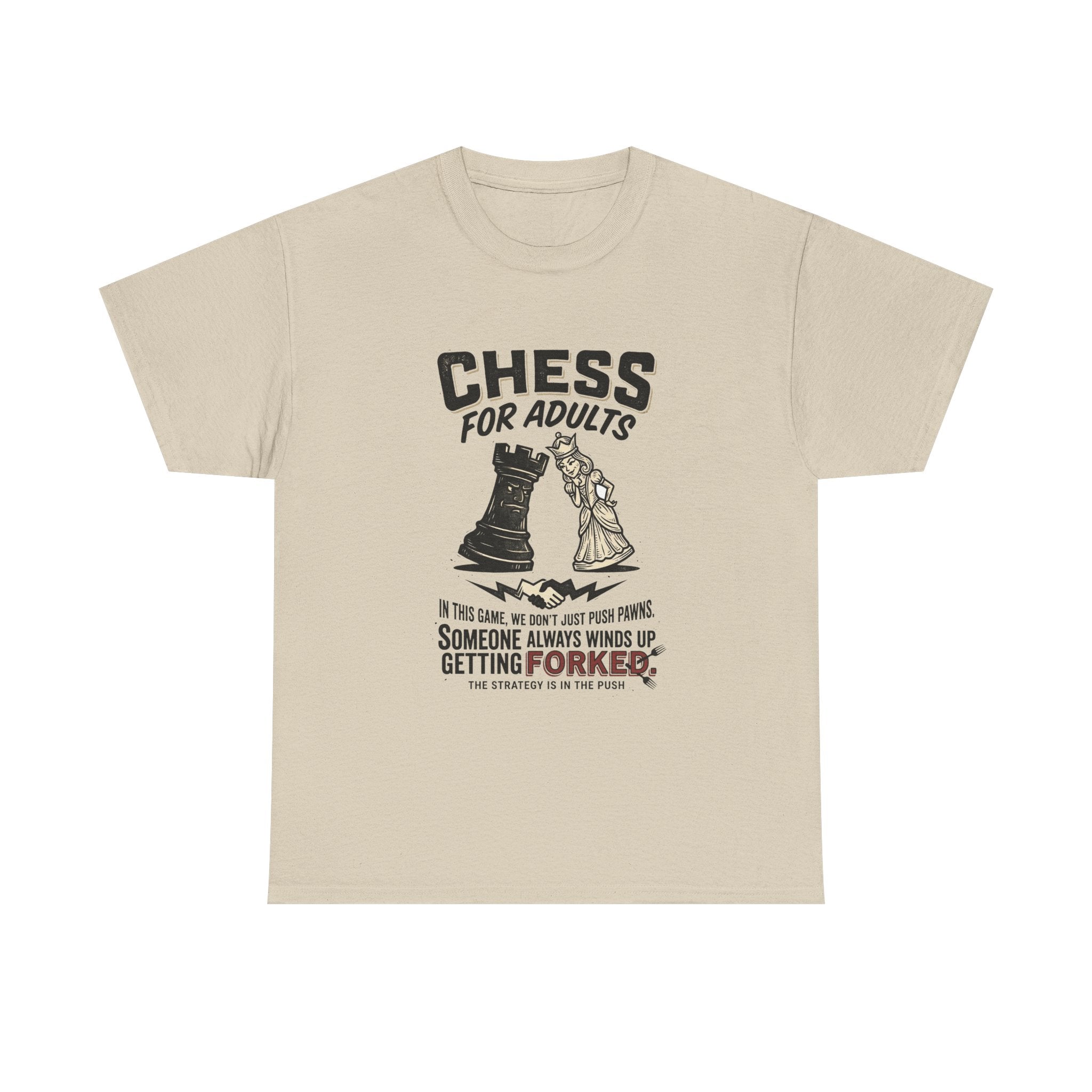 Chess For Adults T-Shirt – Funny "Someone Always Winds Up Getting Forked" Chess Tee