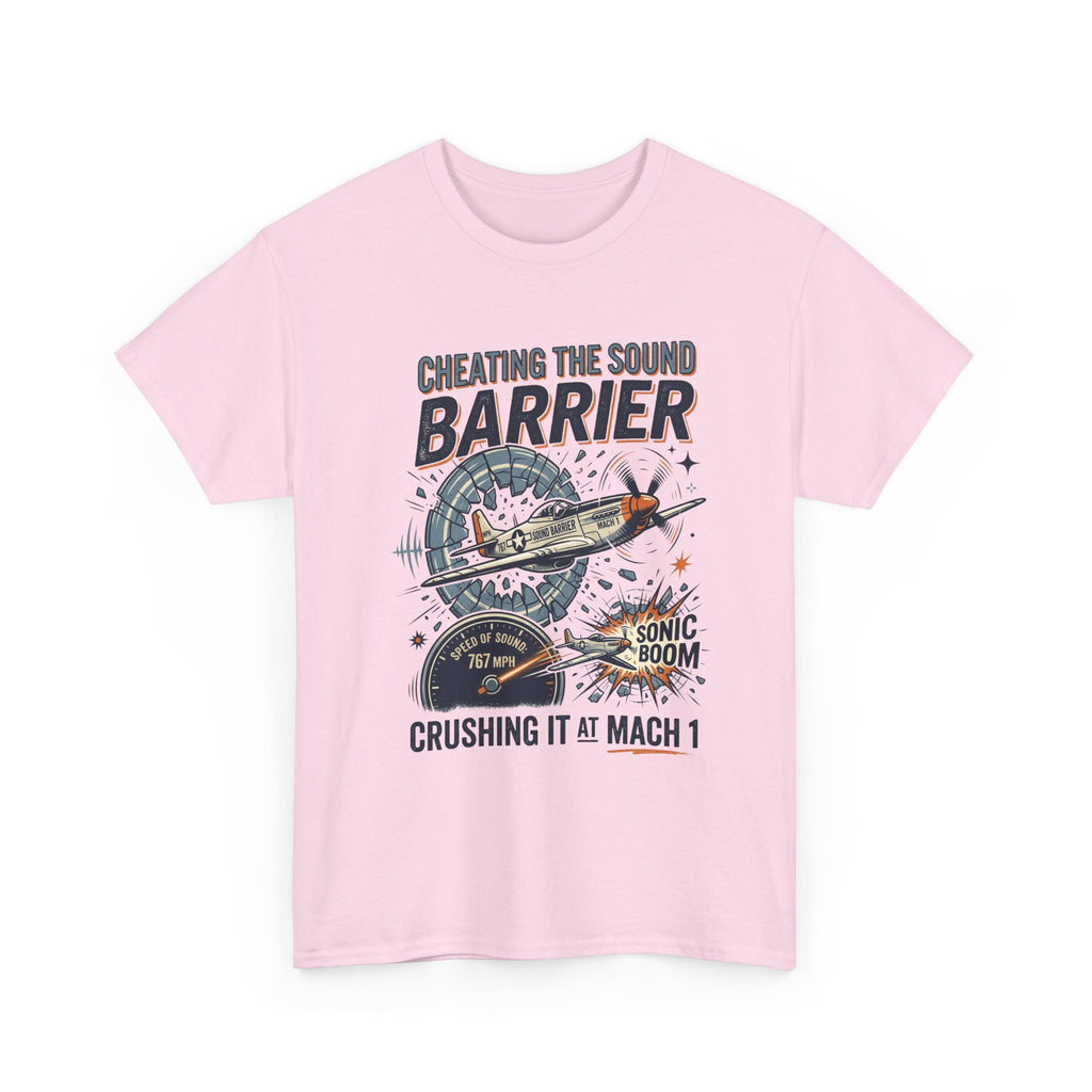 Cheating the Sound Barrier Aviation T-Shirt – "Crushing It at Mach 1" Pilot Tee