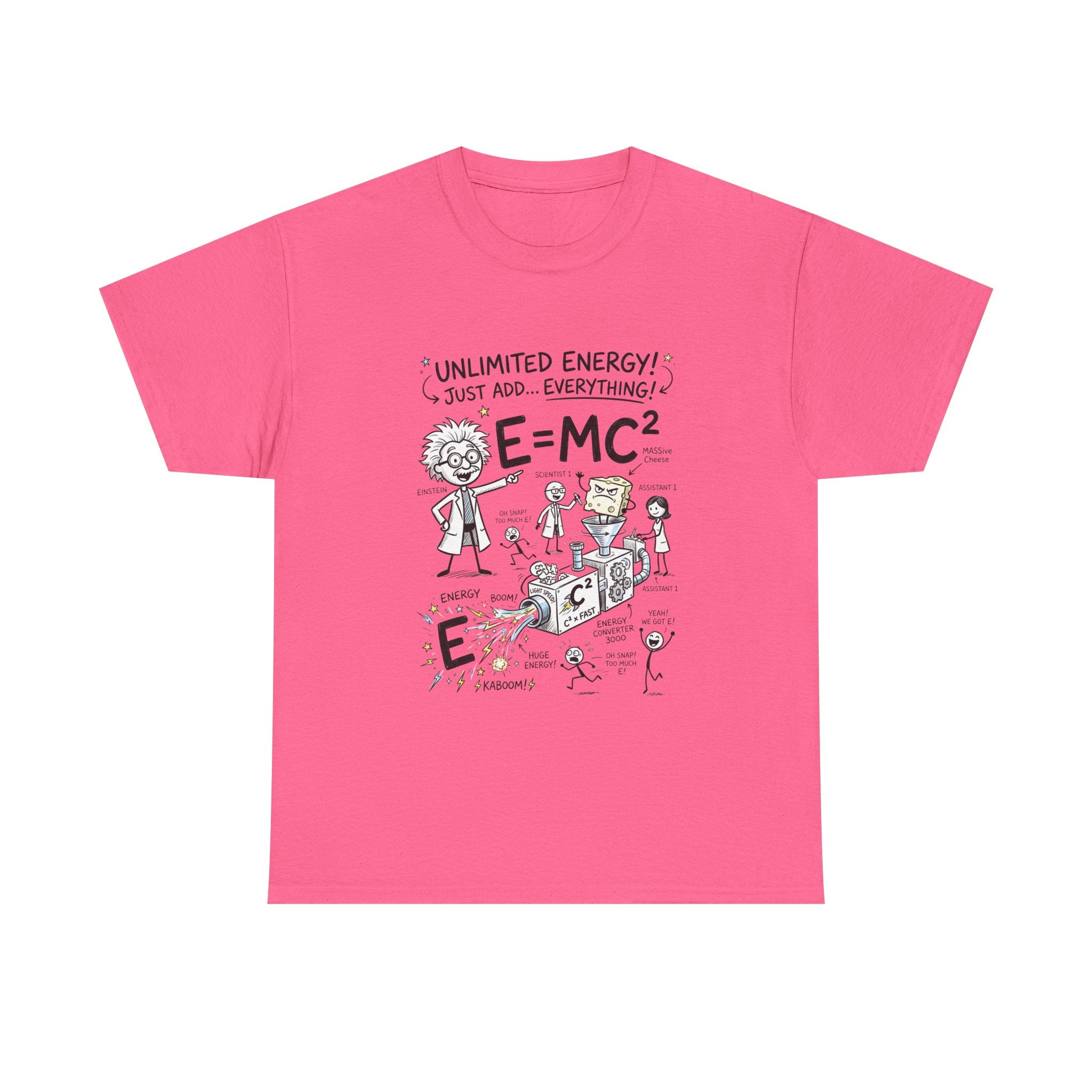 Science Cartoon T-Shirt — "Unlimited Energy! Just Add Everything" E=MC2 Graphic Tee