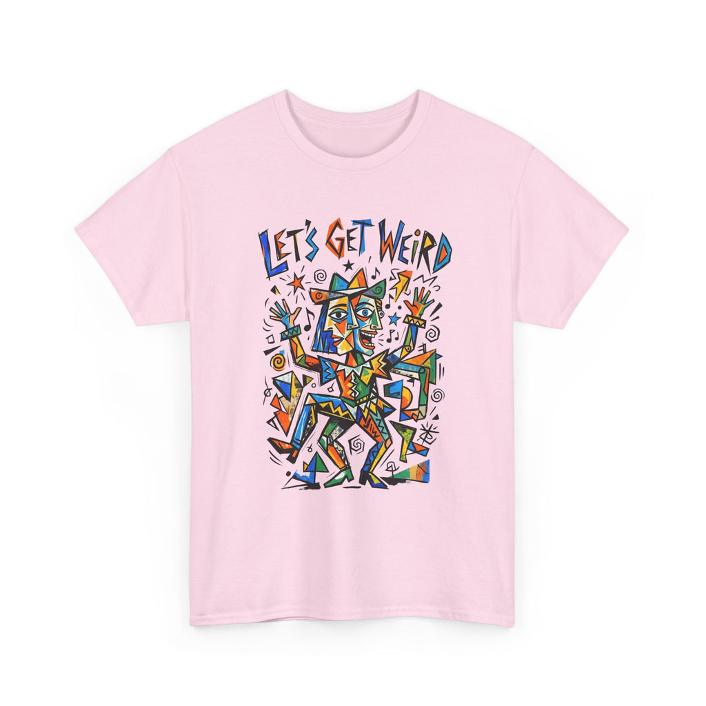 Let's Get Weird T‑Shirt — Colorful Abstract Party Graphic Tee