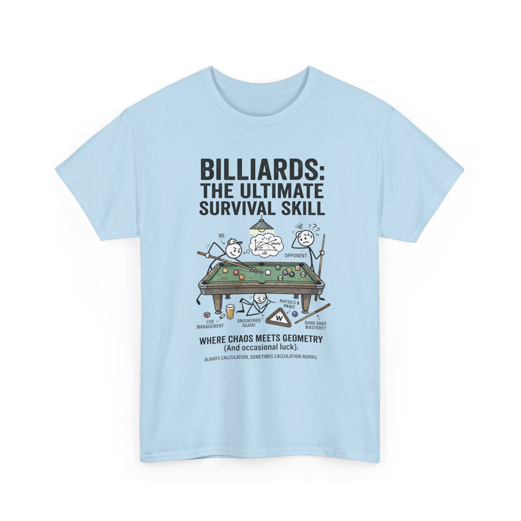 Billiards: The Ultimate Survival Skill T-Shirt — Funny Pool Humor Tee