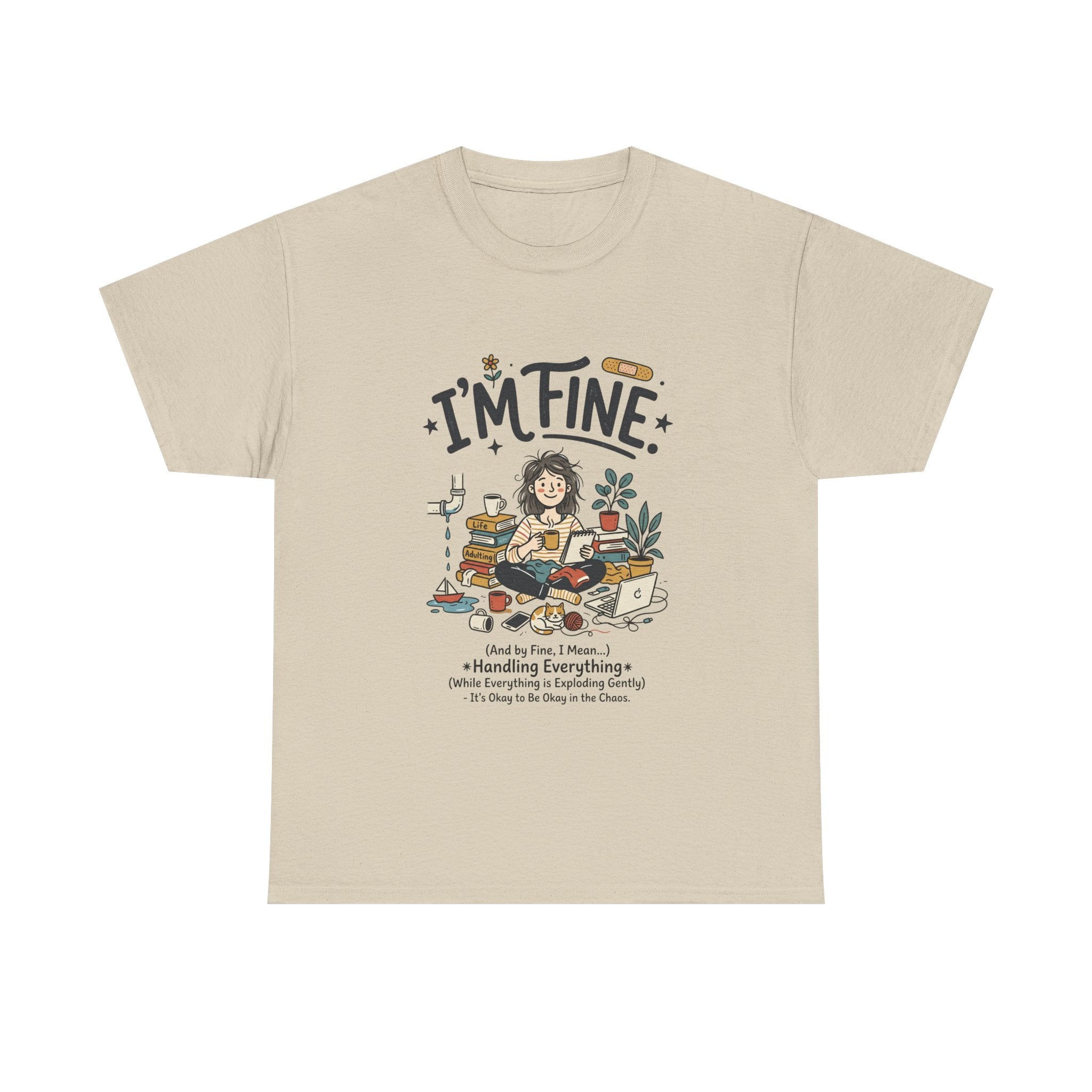 I'm Fine Funny Mental Health T-Shirt — Relatable Self-Care Graphic Tee