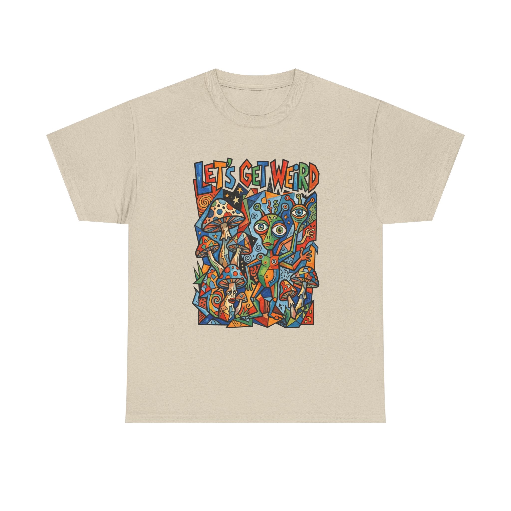 Let's Get Weird Psychedelic T-Shirt