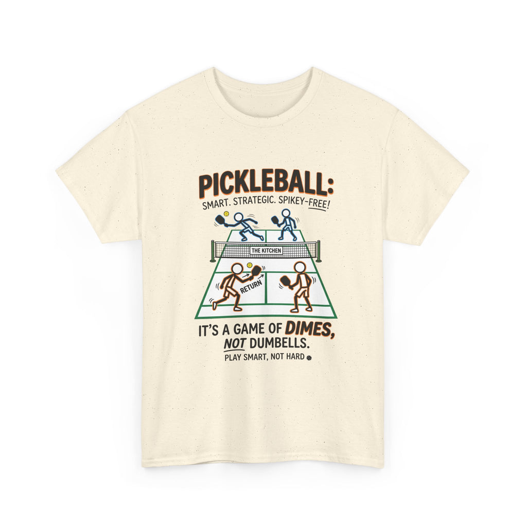 Pickleball Tee — "Pickleball: It’s a Game of Dimes, Not Dumbells" Casual Sports Shirt