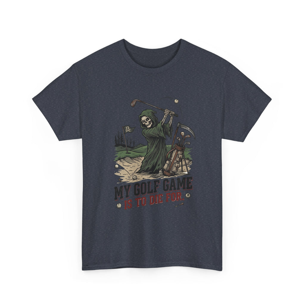 Golf Grim Reaper T-Shirt – “My Golf Game Is To Die For” Funny Golfers Tee