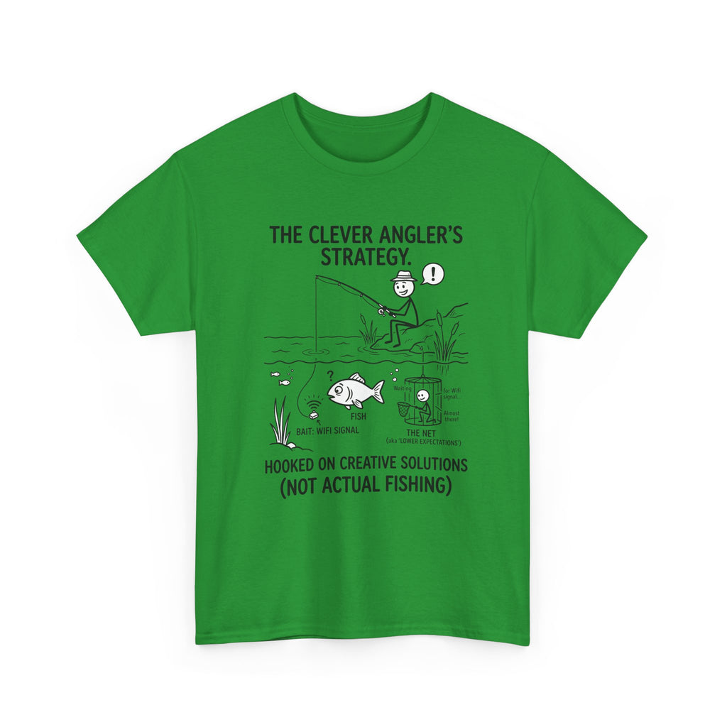 Angler’s Strategy T-Shirt — "Hooked on Creative Solutions (Not Actual Fishing)"