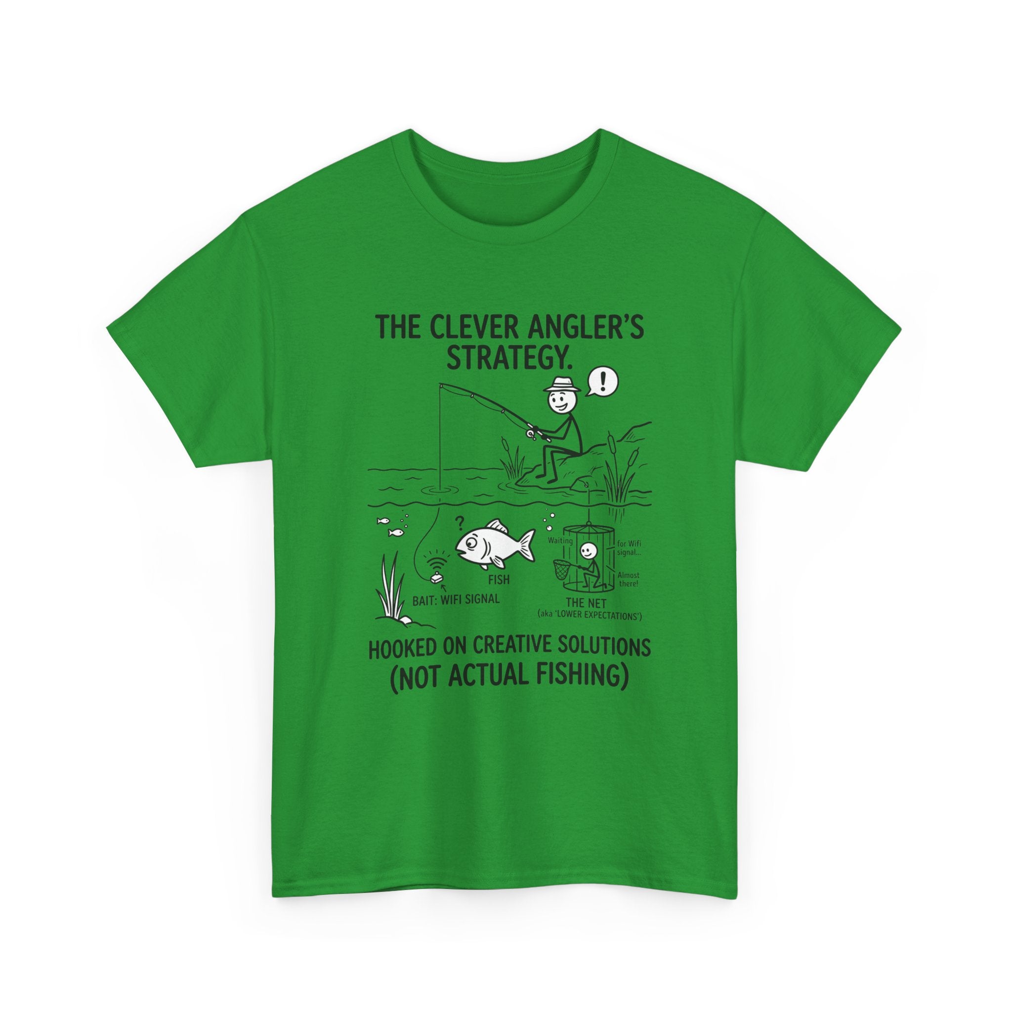 Angler’s Strategy T-Shirt — "Hooked on Creative Solutions (Not Actual Fishing)"