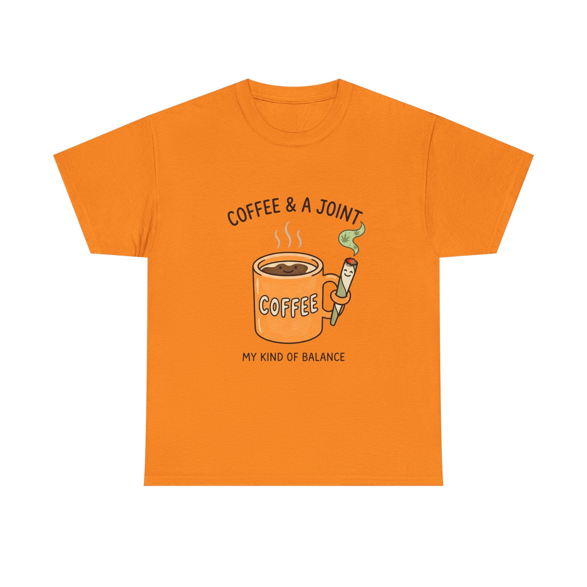 Coffee & a Joint Tee — "My Kind of Balance" Graphic T-Shirt