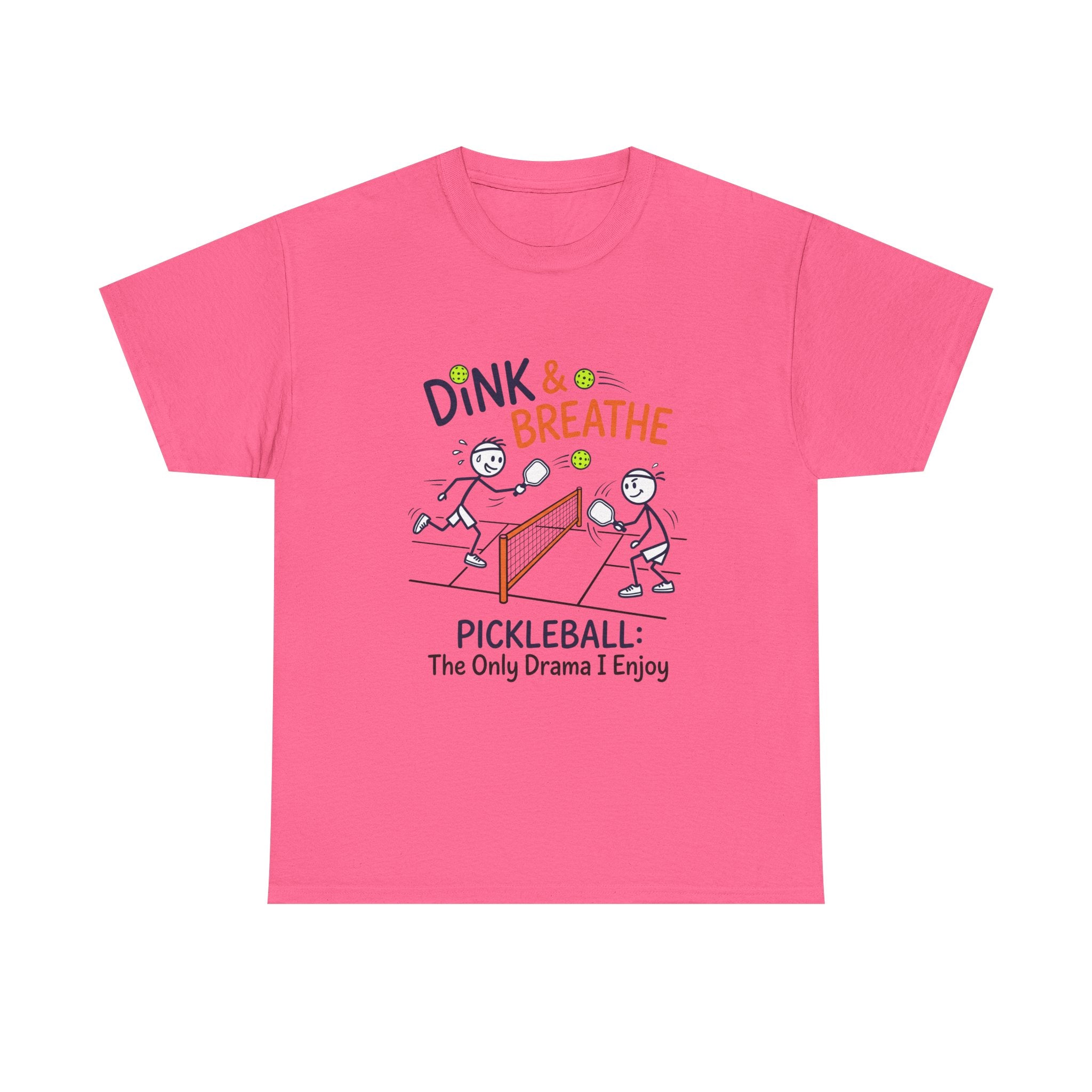 Pickleball Tee — "Dink & Breathe" Funny Pickleball Shirt: The Only Drama I Enjoy